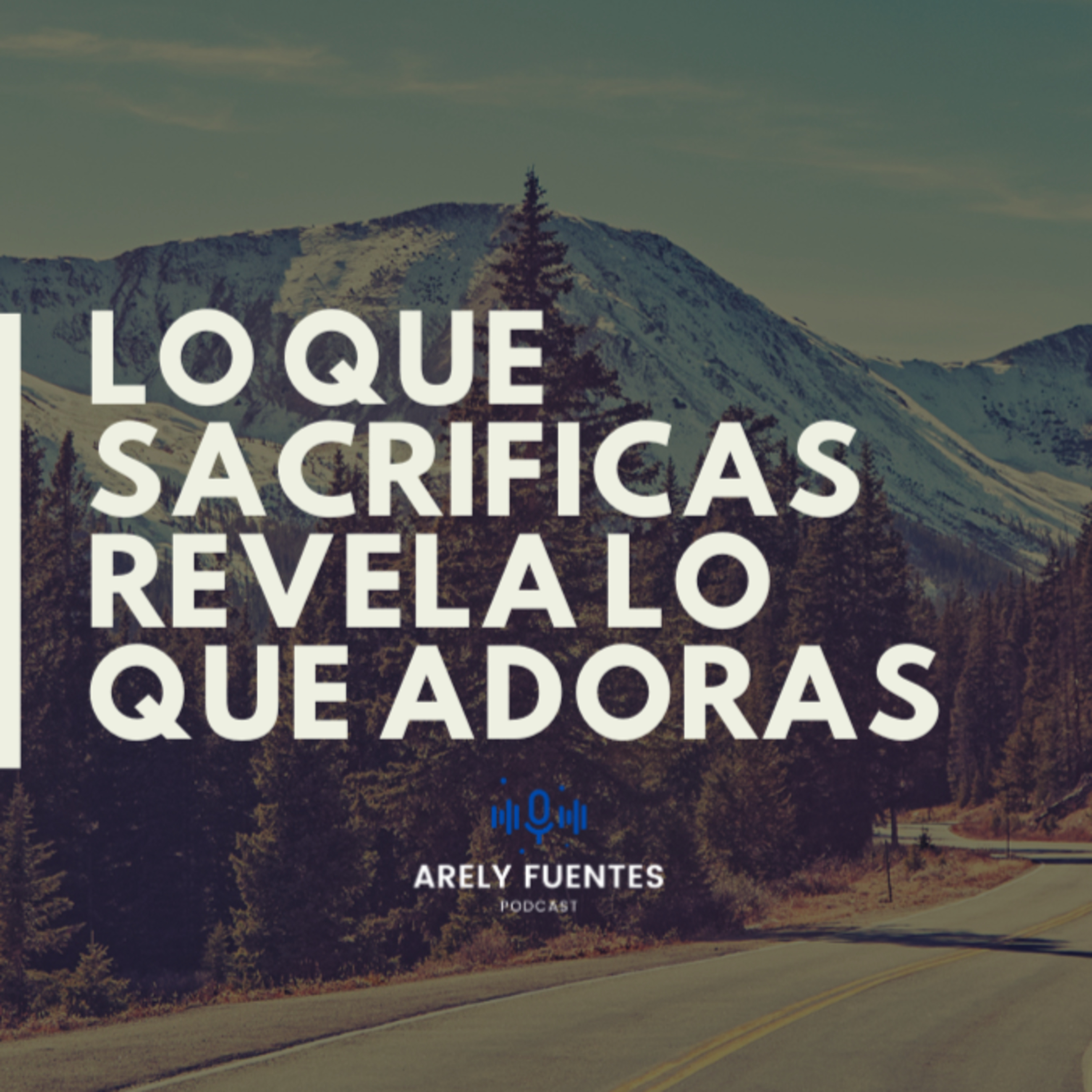 Arely Fuentes Podcast