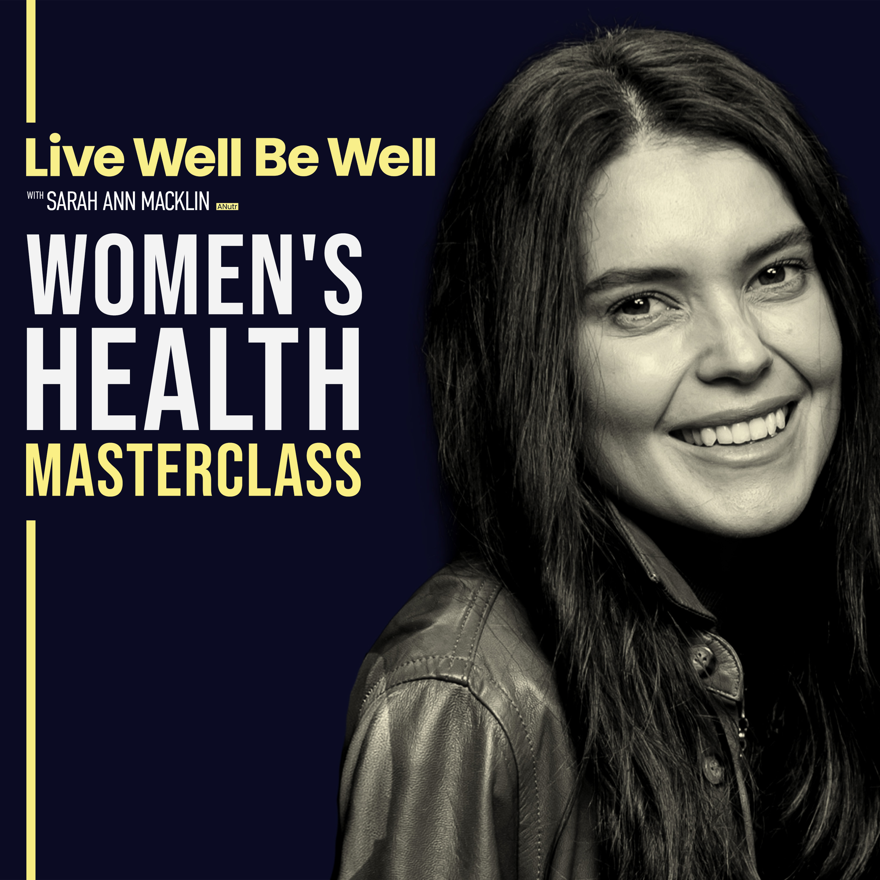 Live Well Be Well with Sarah Ann Macklin | Health, Lifestyle, Nutrition
