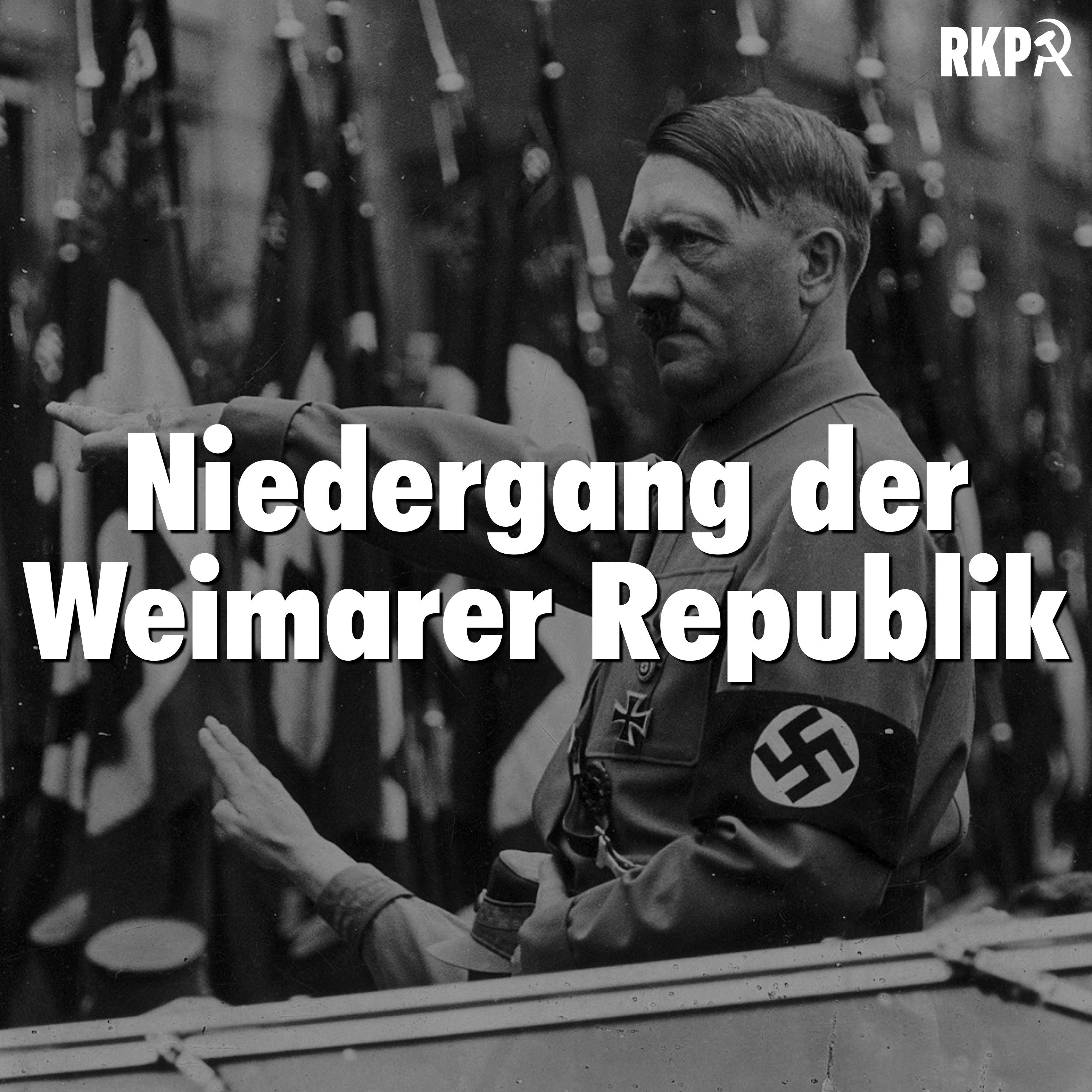 Warum Hitler an die Macht kam