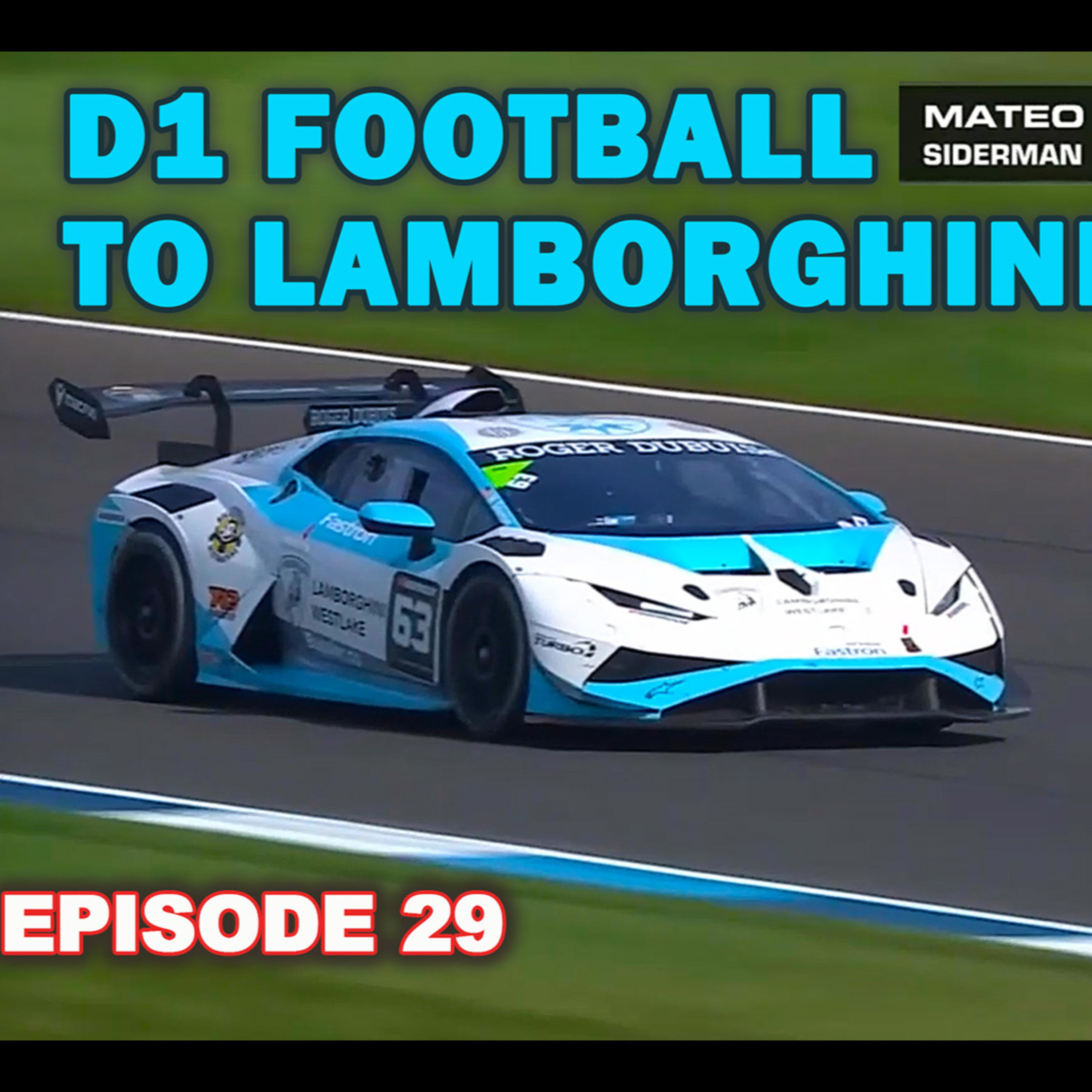 From Division I Football to Racing Lamborghinis | Mateo Siderman