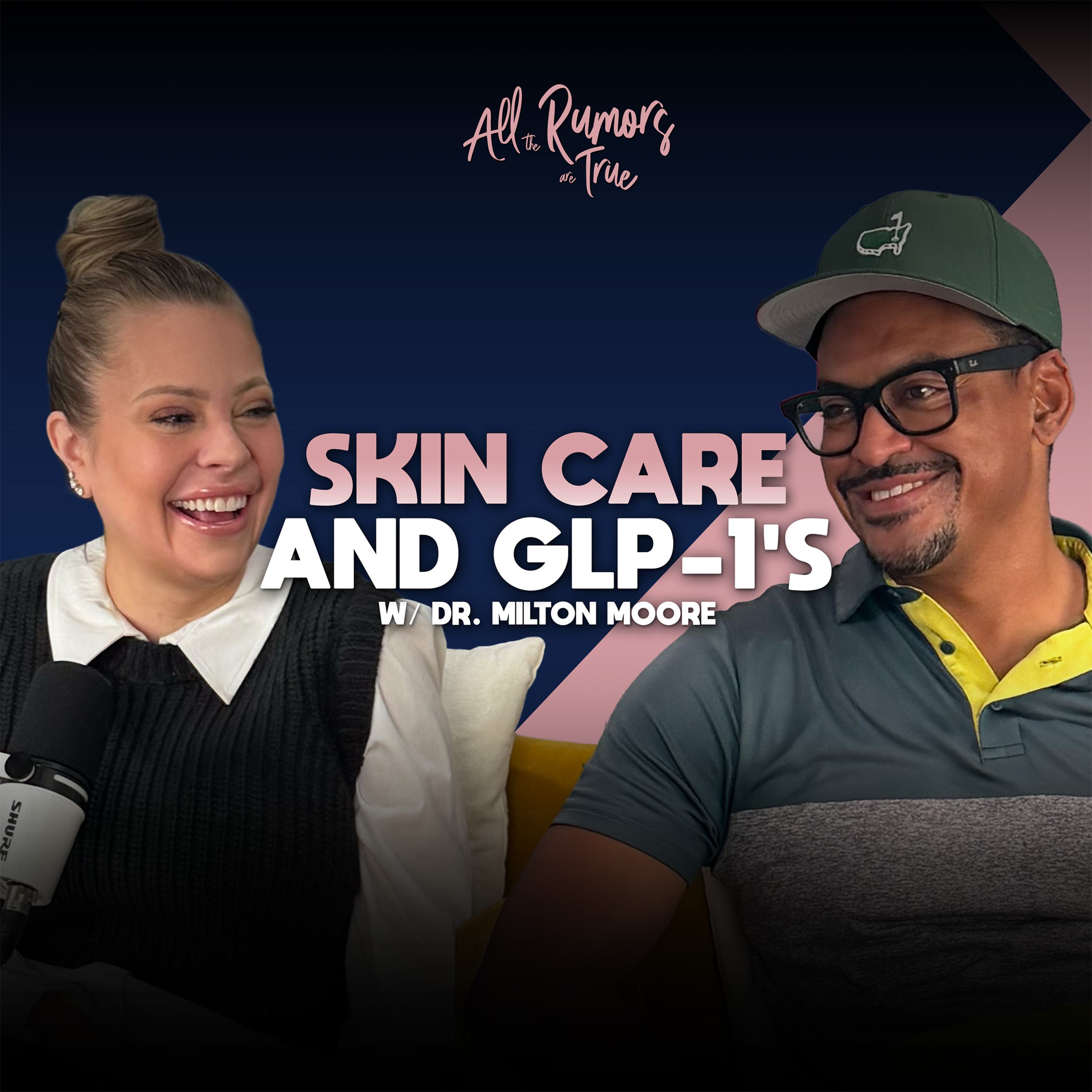Ep 2.5 Skin Care & GLP-1’s with Dr Milton Moore