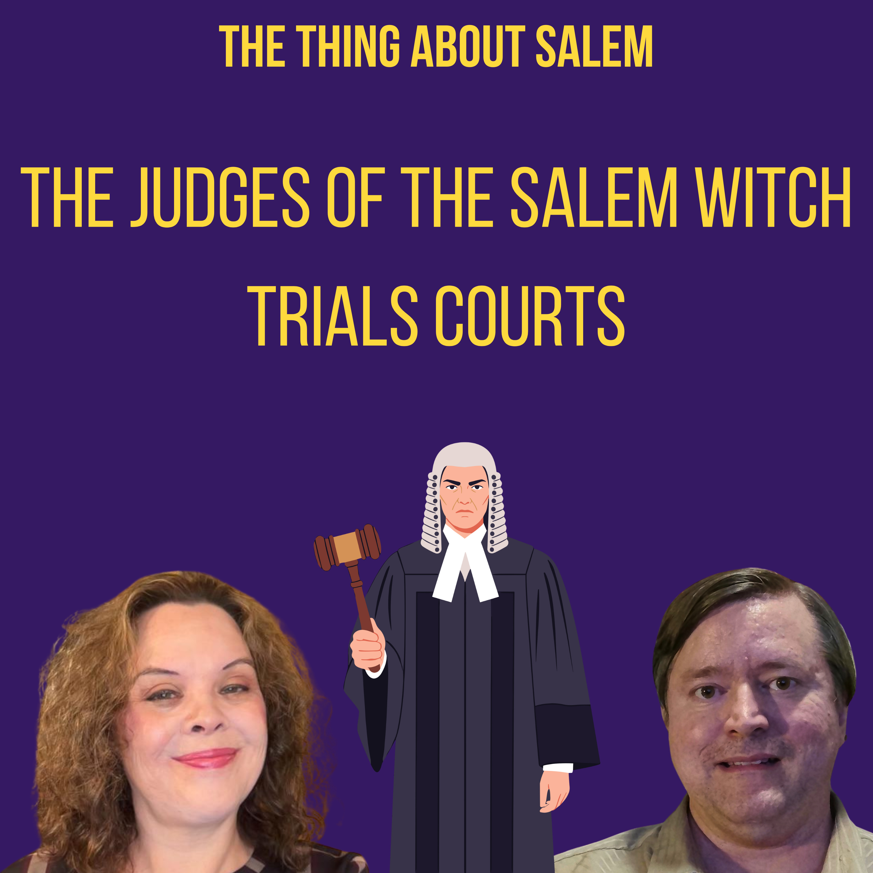 The Judges of the Salem Witch Trials Courts