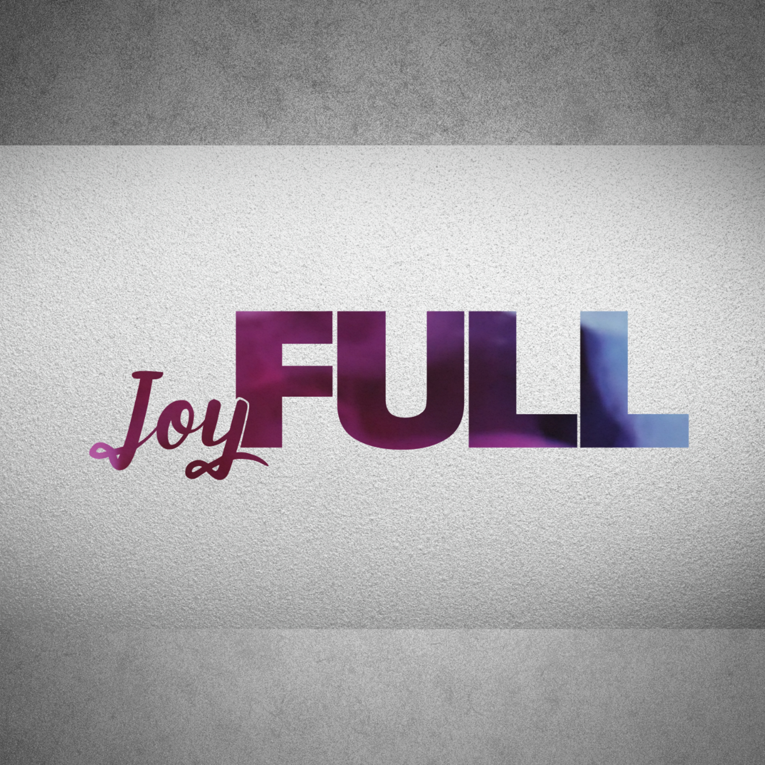To the Full: Joy Full episode artwork