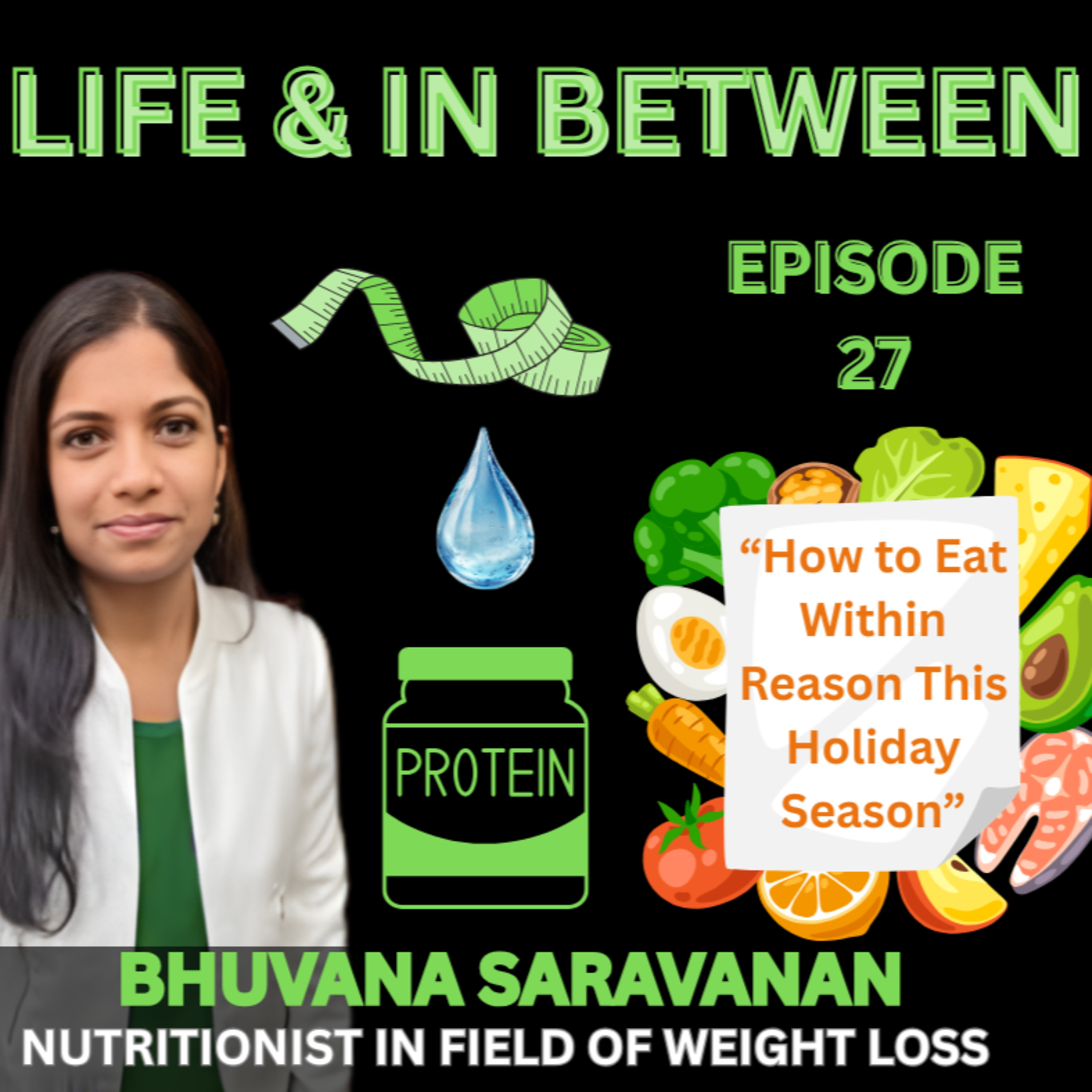 How to Eat Within Reason This Holiday Season Featuring Bhuvana Saravanan