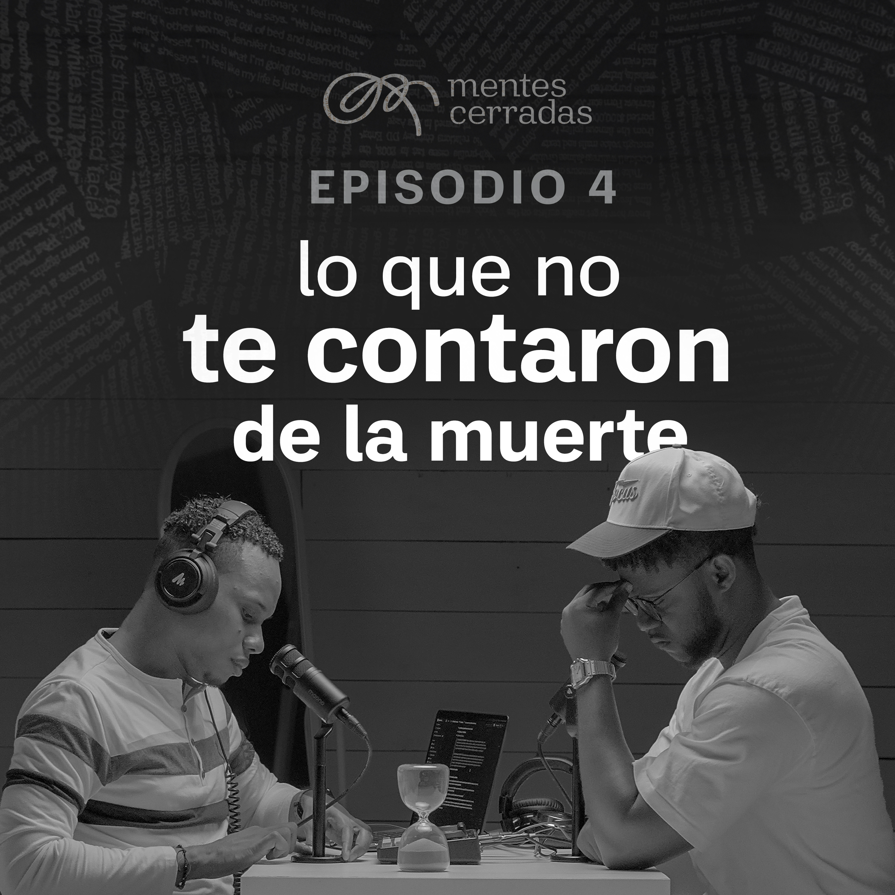 Episodio 4 - Lo que no te contaron de la muerte episode artwork