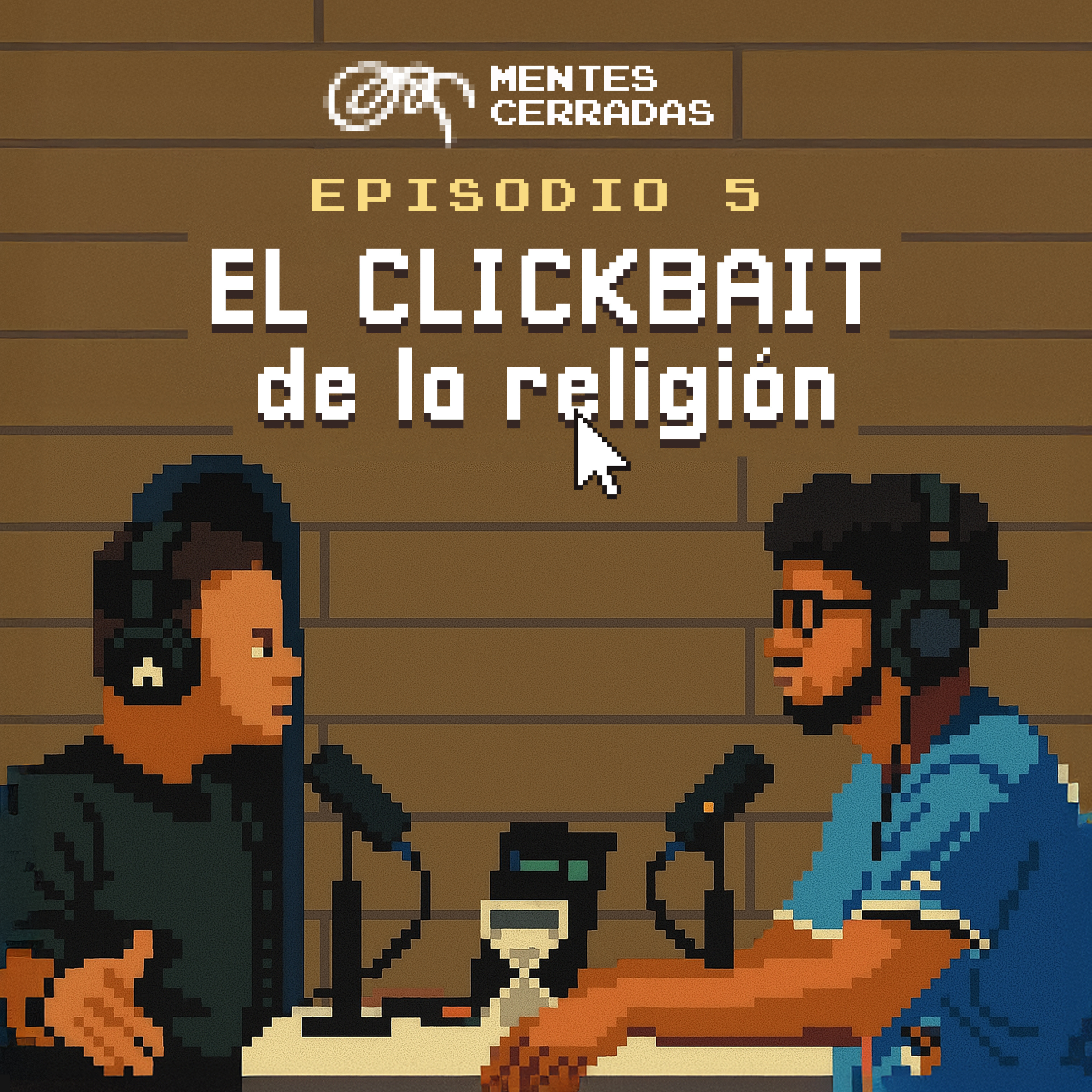 Episodio 5 - El Clickbait de la Religión episode artwork