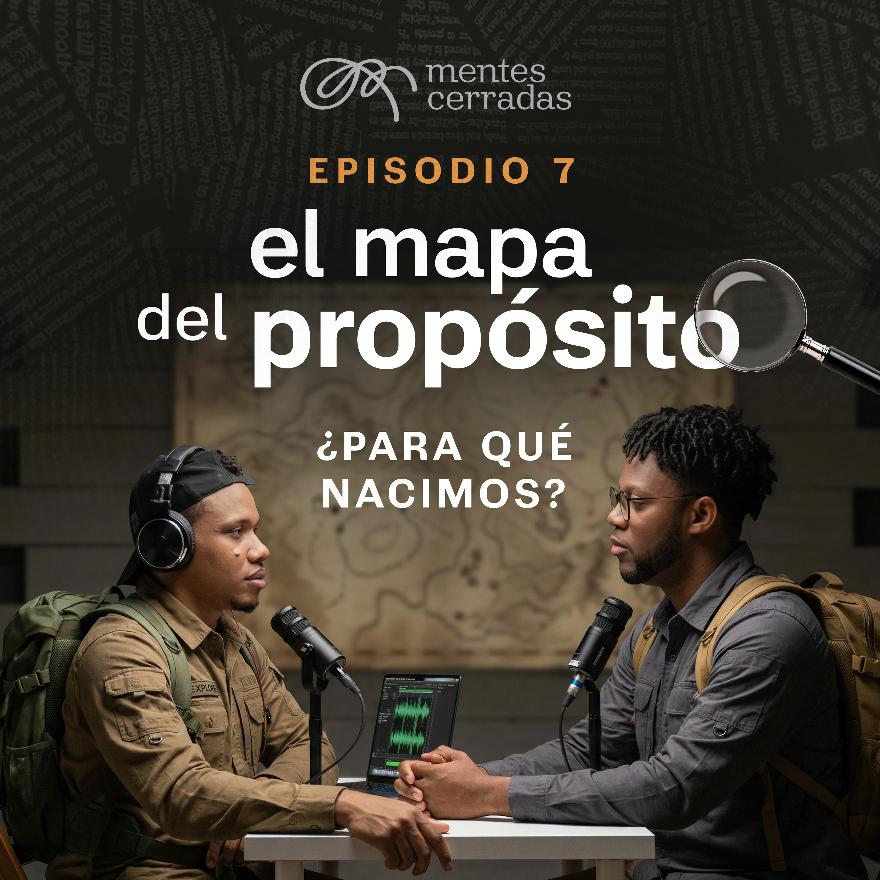 Episodio 7 - El Mapa del Propósito ¿Para qué nacimos? episode artwork