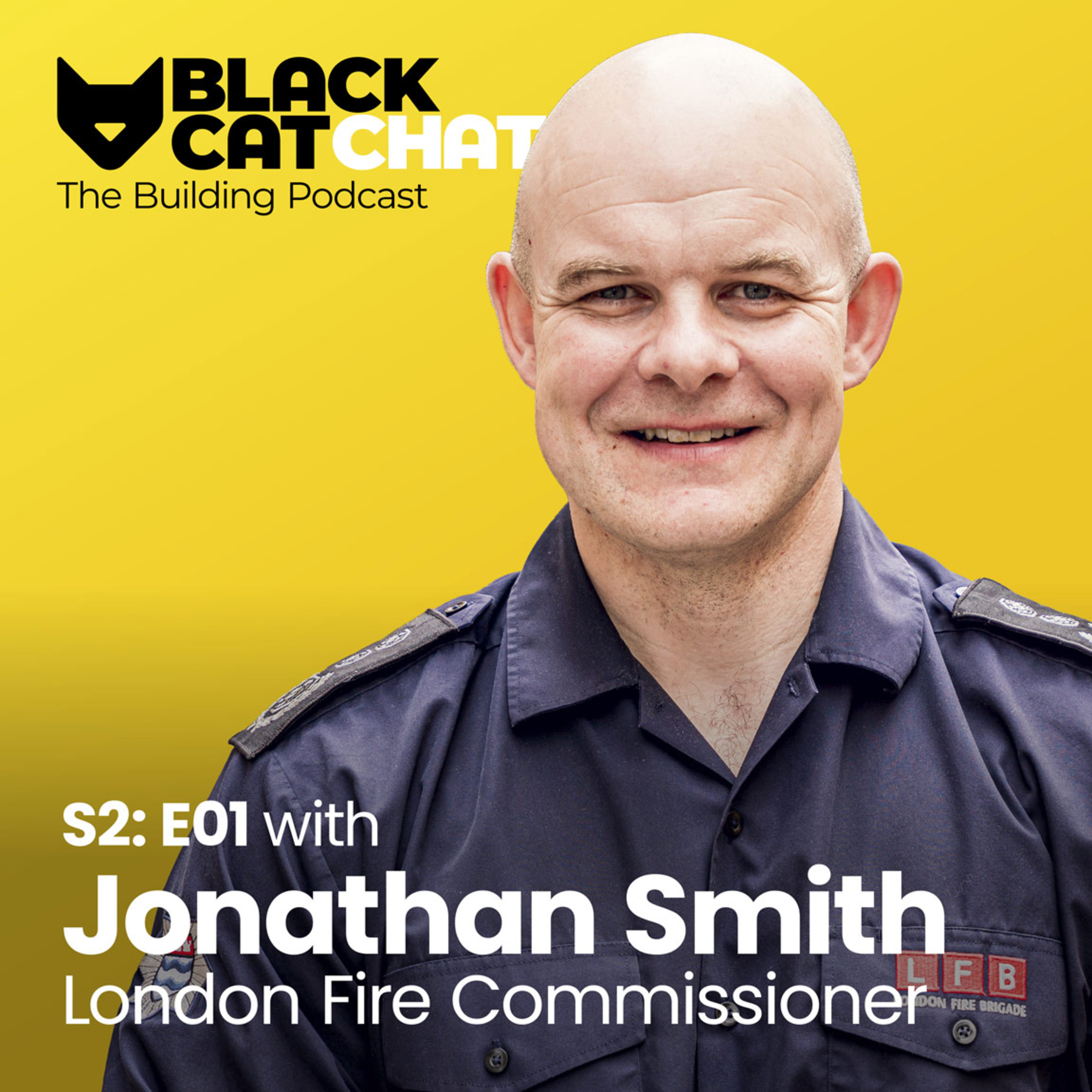 Black Cat Chat: S2 E01 with Jonathan Smith London Fire Brigade Commissioner episode artwork