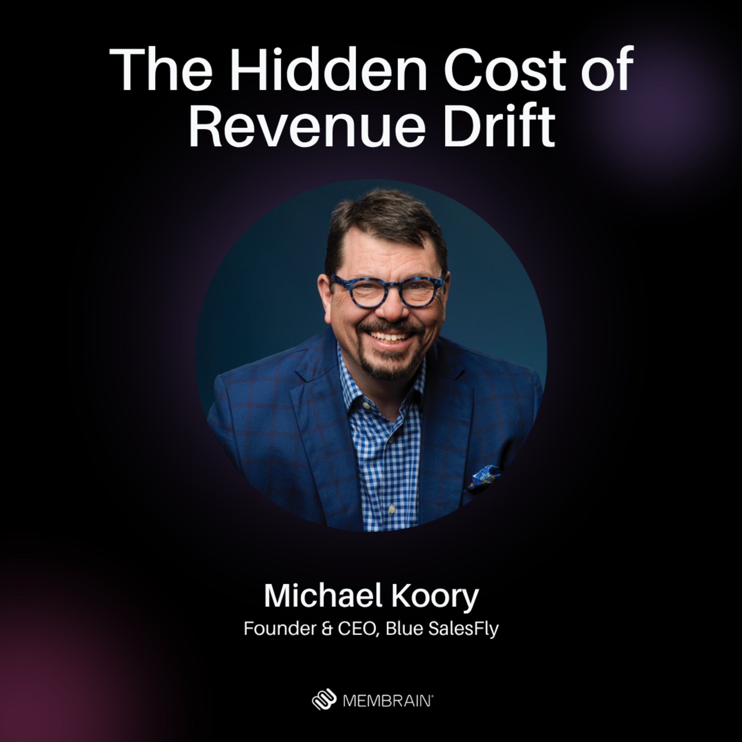 The Hidden Cost of Revenue Drift │ Michael Koory episode artwork