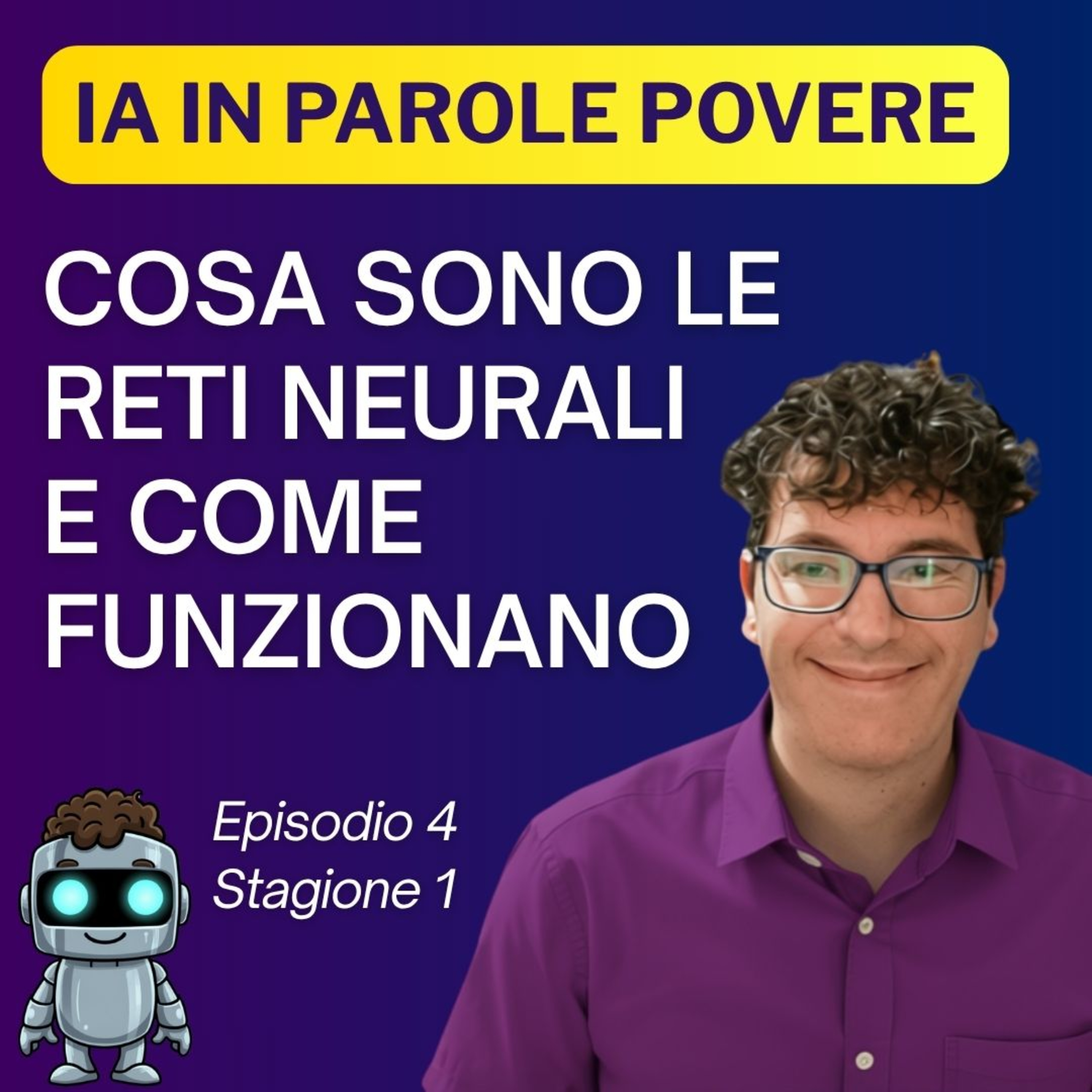 Cosa Sono le Reti Neurali? Intelligenza artificiali in parole povere episode artwork