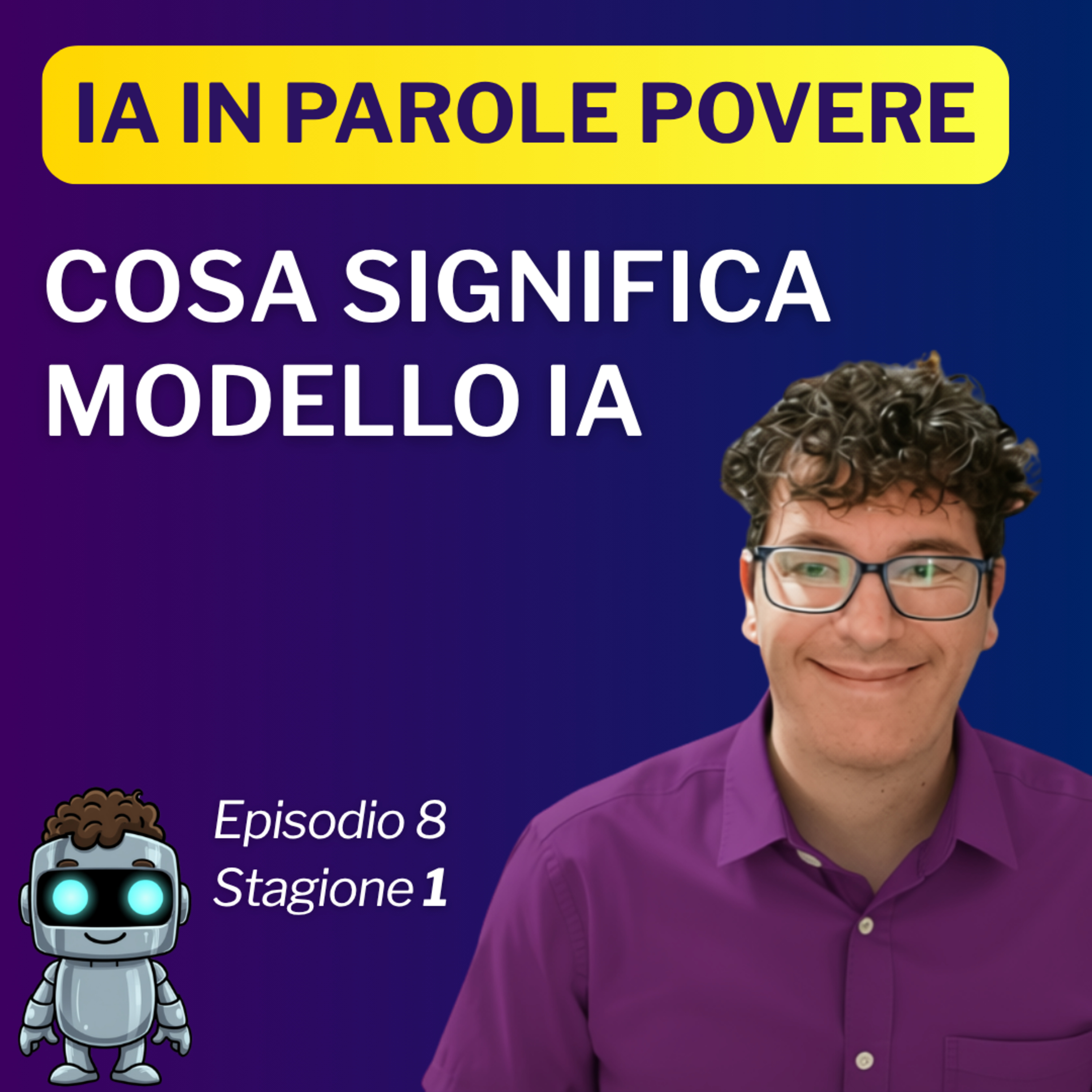 Cosa è un modello di intelligenza artificiale episode artwork
