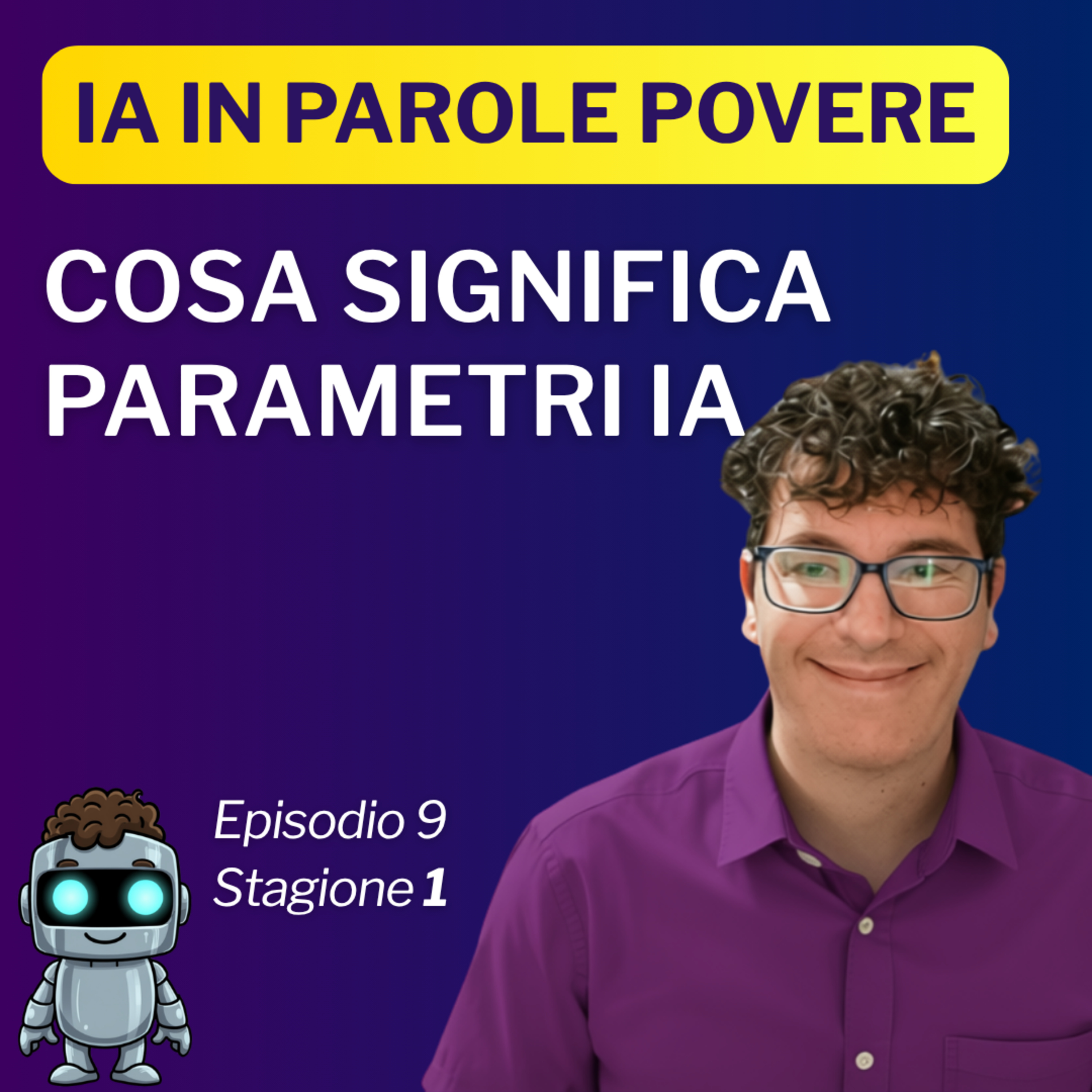 Parametri - cosa sono nell'intelligenza artificiale spiegato in parole povere episode artwork
