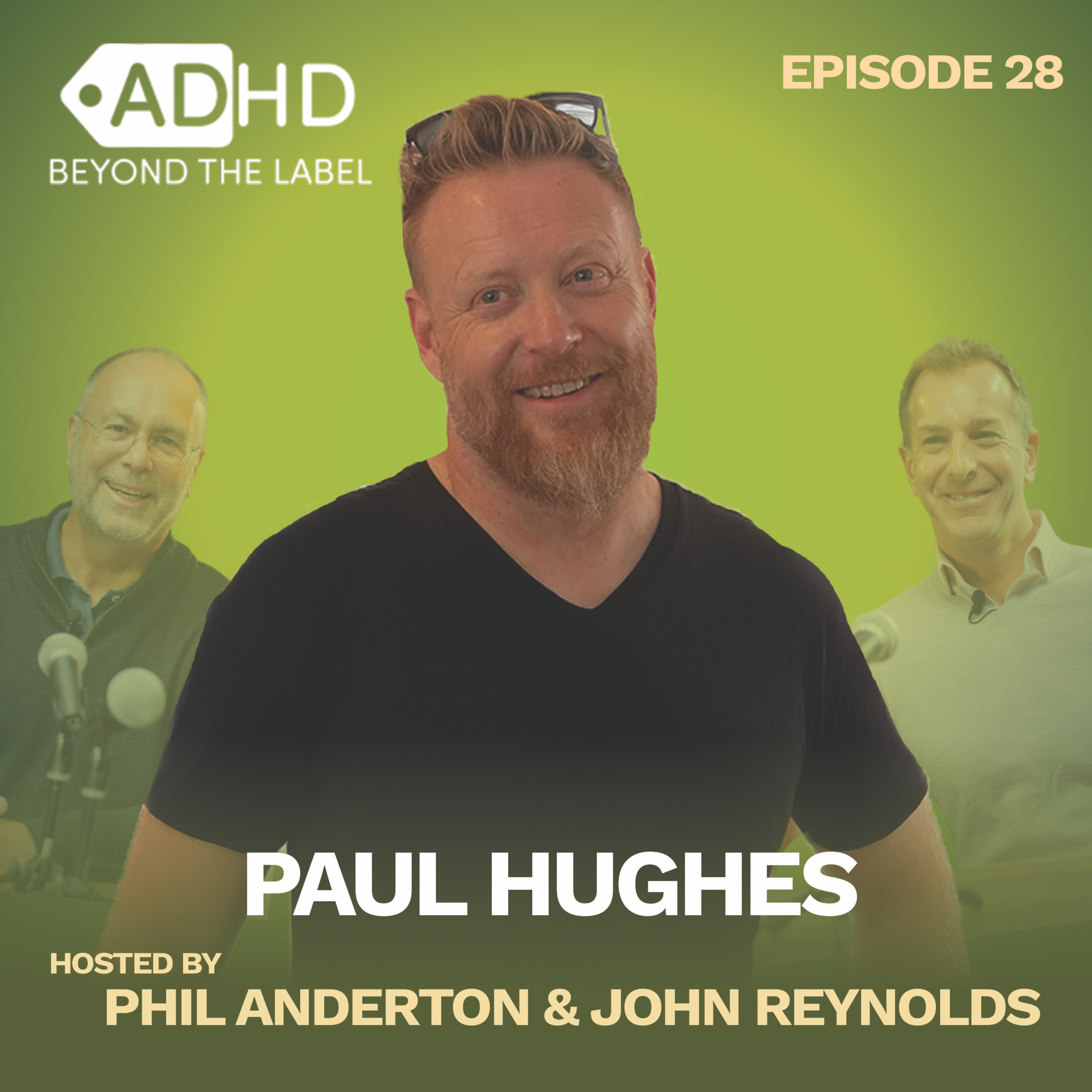 WHAT WOULD YOU DO IF YOU COULDN’T FAIL? | Paul Hughes | ADHD Beyond the Label