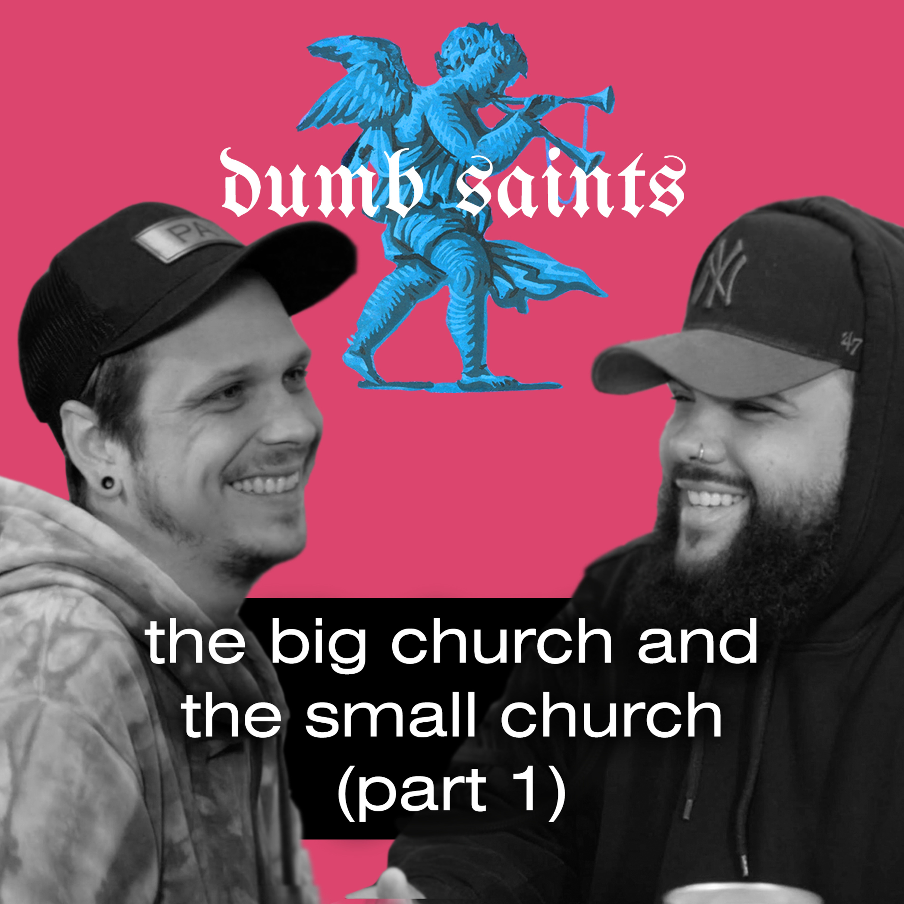 The Big Church and The Small Church (Part 1)