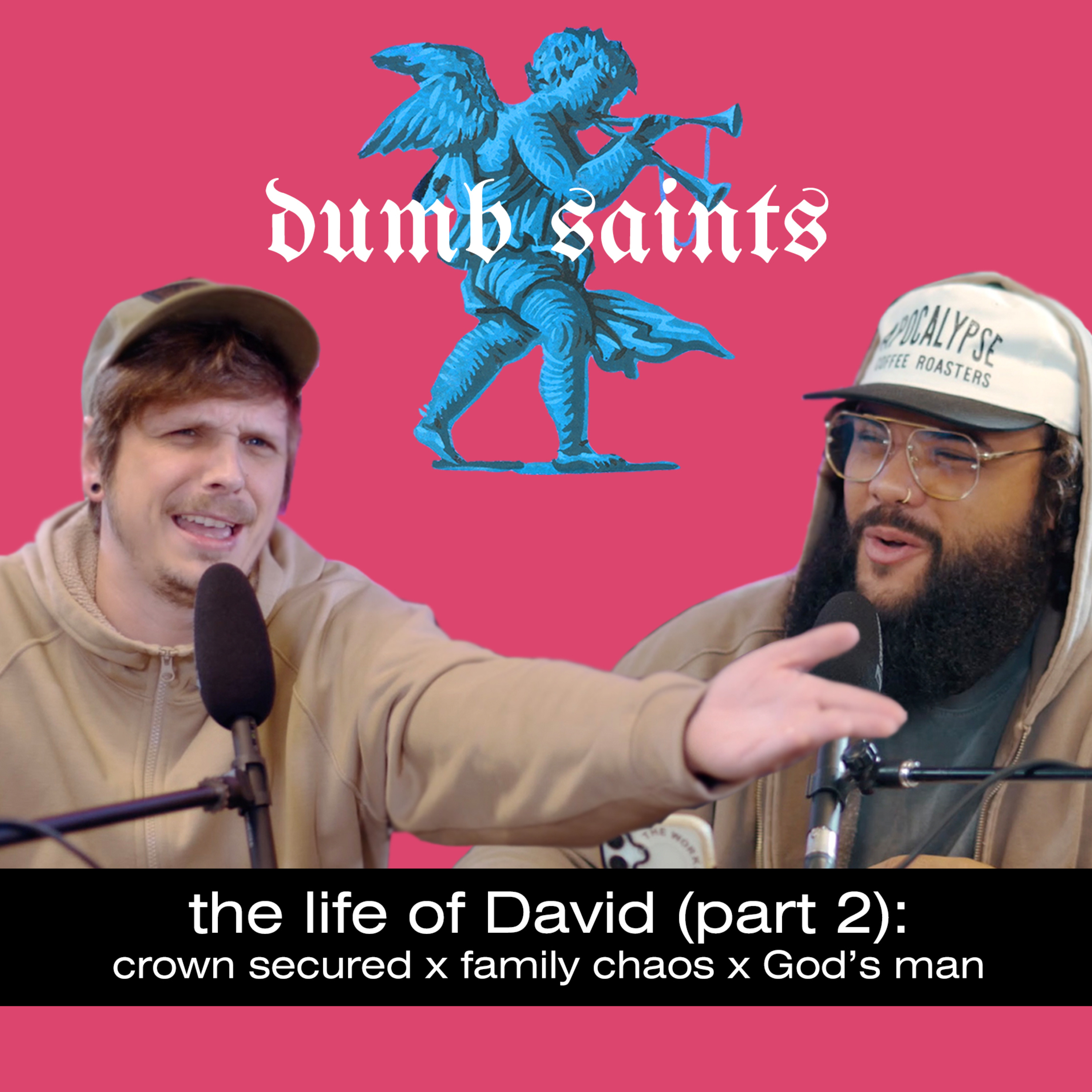 The Life of David (Part 2): Crown Secured x Family Chaos x God's Man
