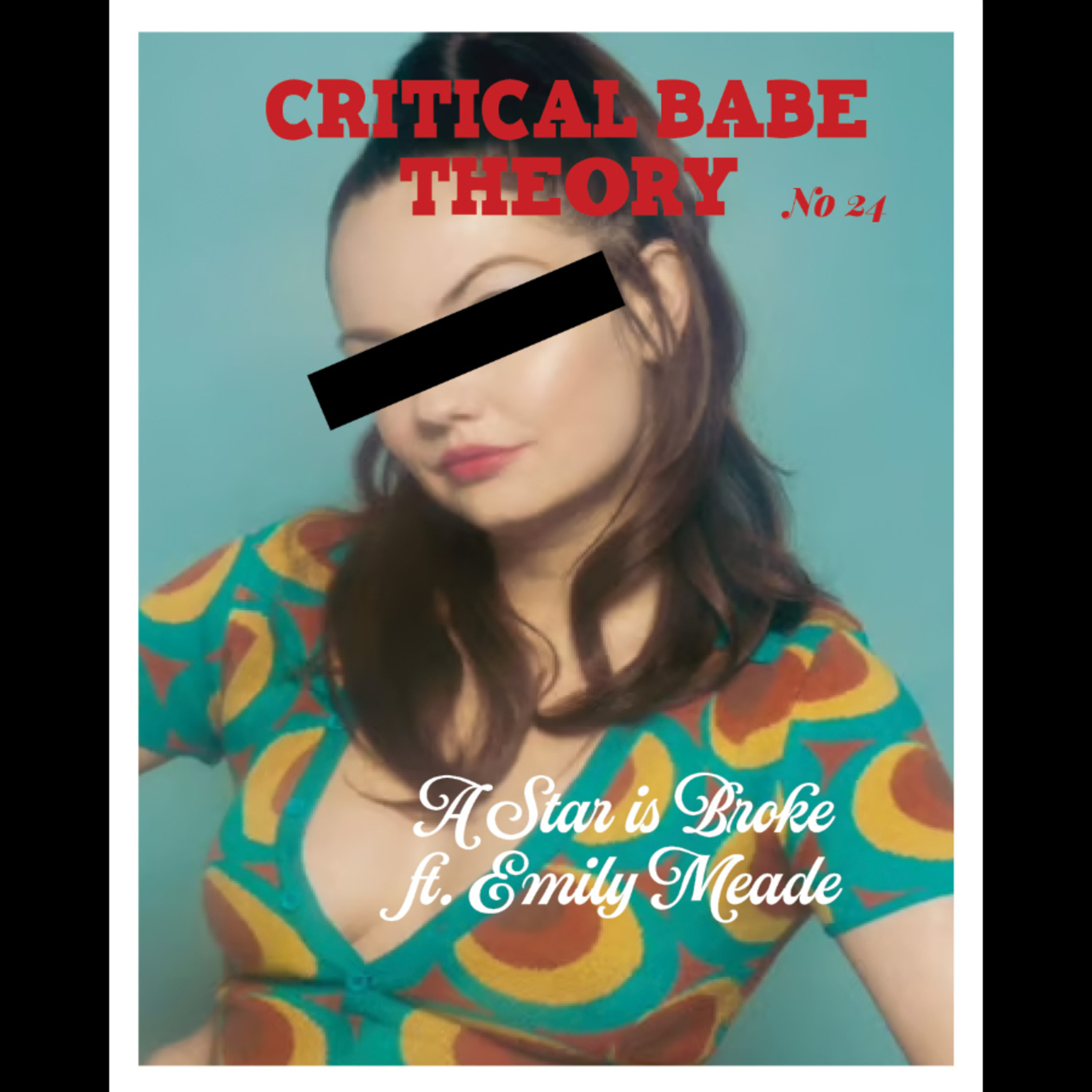Critical Babe Theory