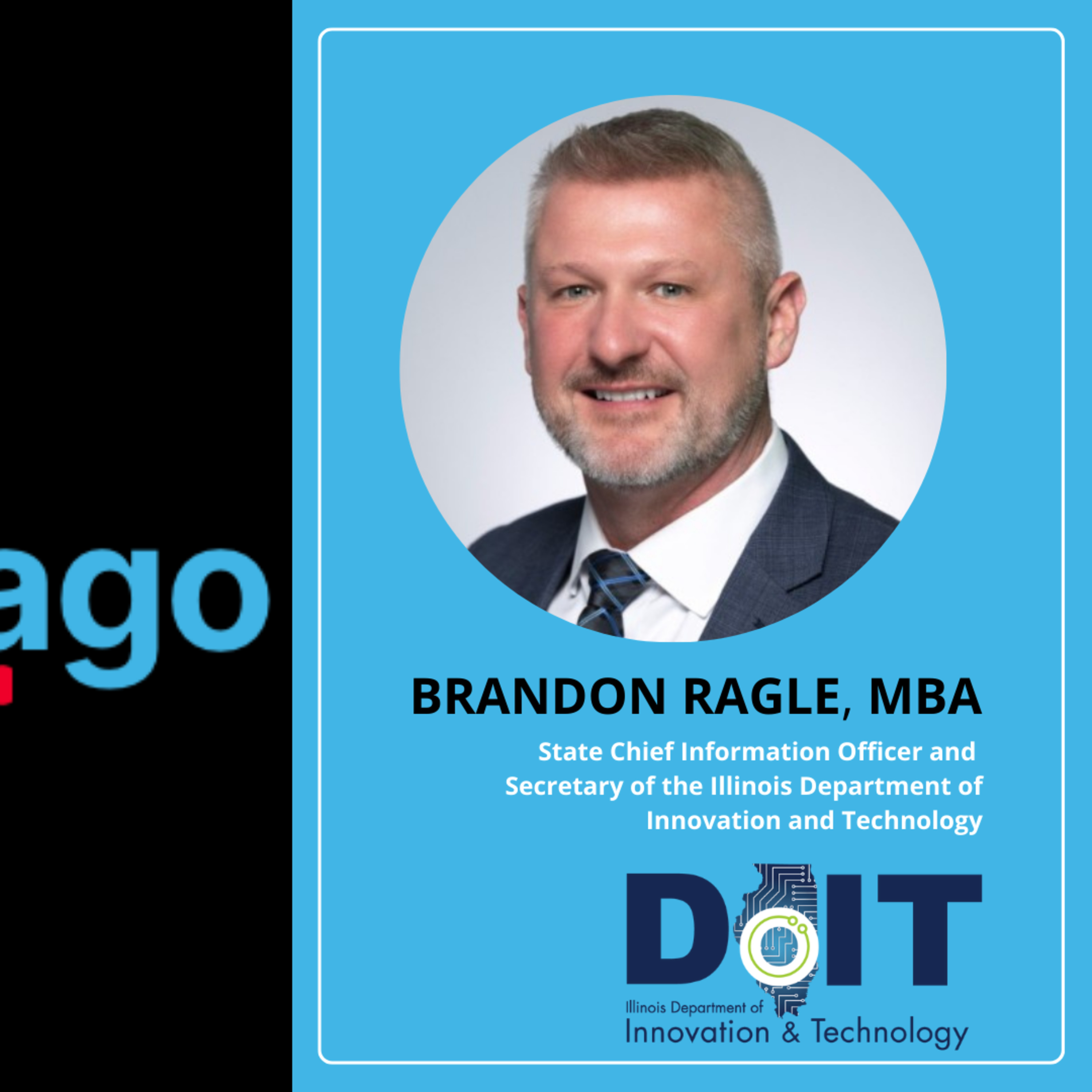 Responsible AI Scaling With Illinois State CIO and Secretary of the Illinois Department of Innovation and Technology Brandon Ragle