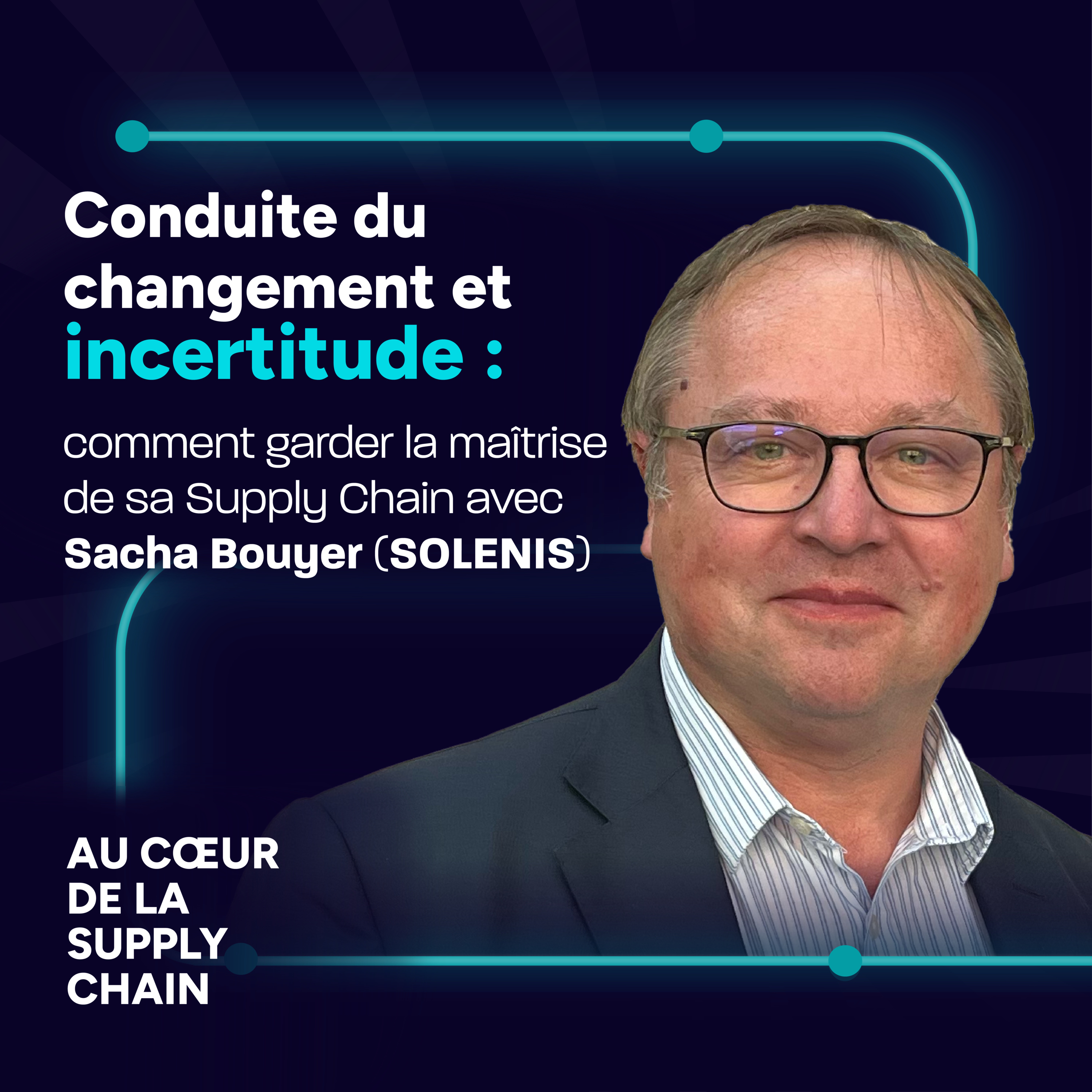 Au cœur de la Supply Chain