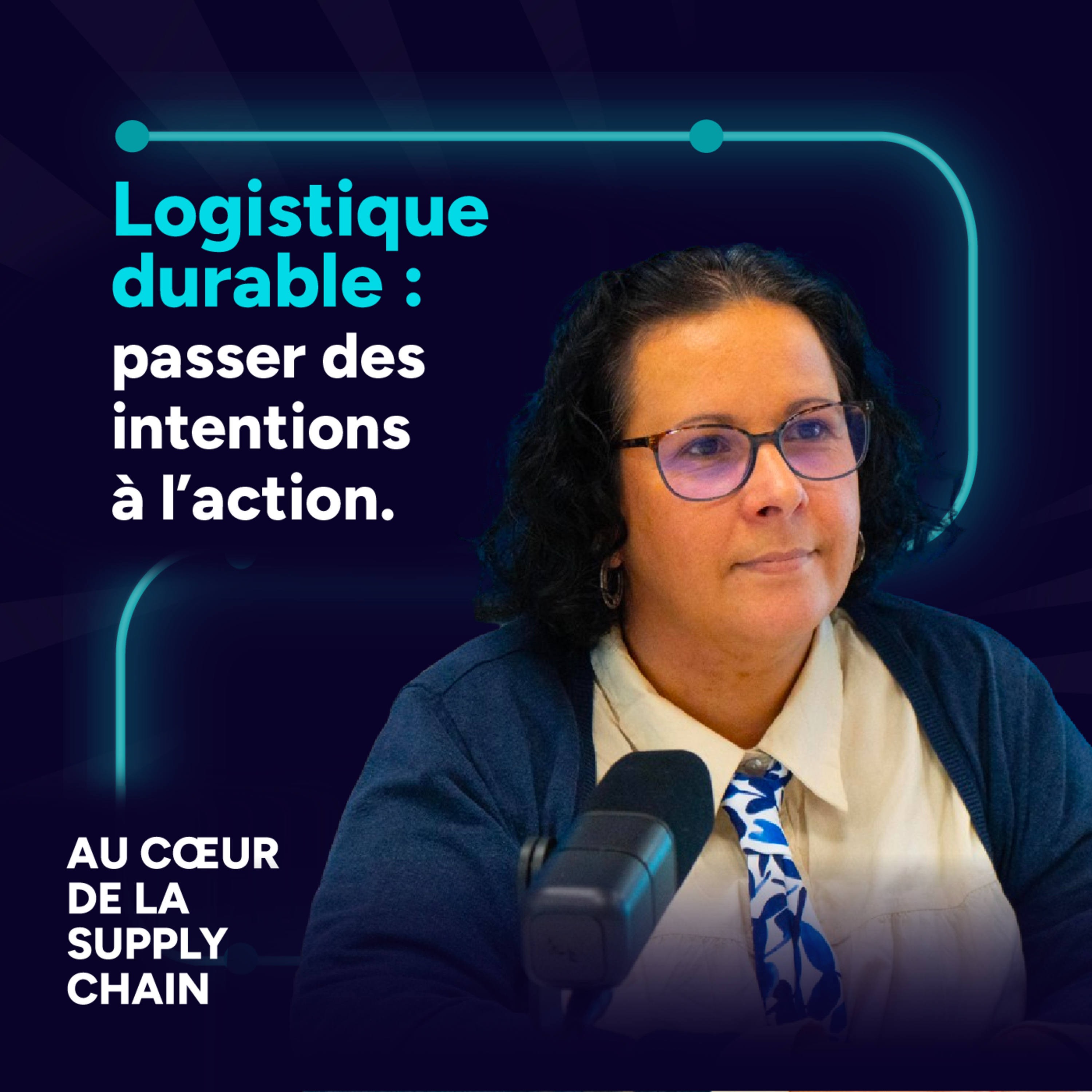 #10 - Logistique durable : passer des intentions à l’action
