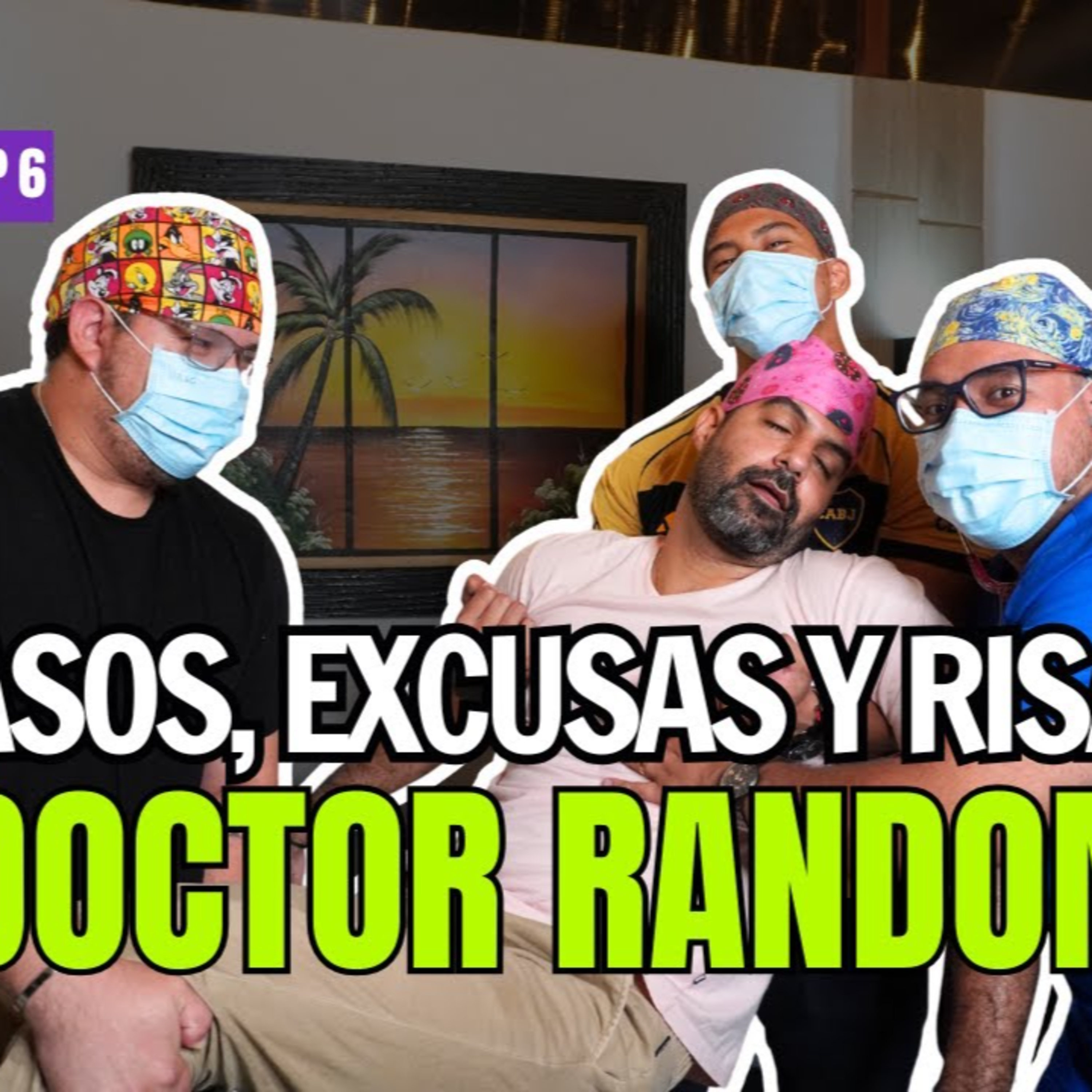 Cap 6 - CASOS, EXCUSAS Y RISAS: DOCTOR RANDOM 🩺😂🤯 | AREA 593 #todorandom episode artwork