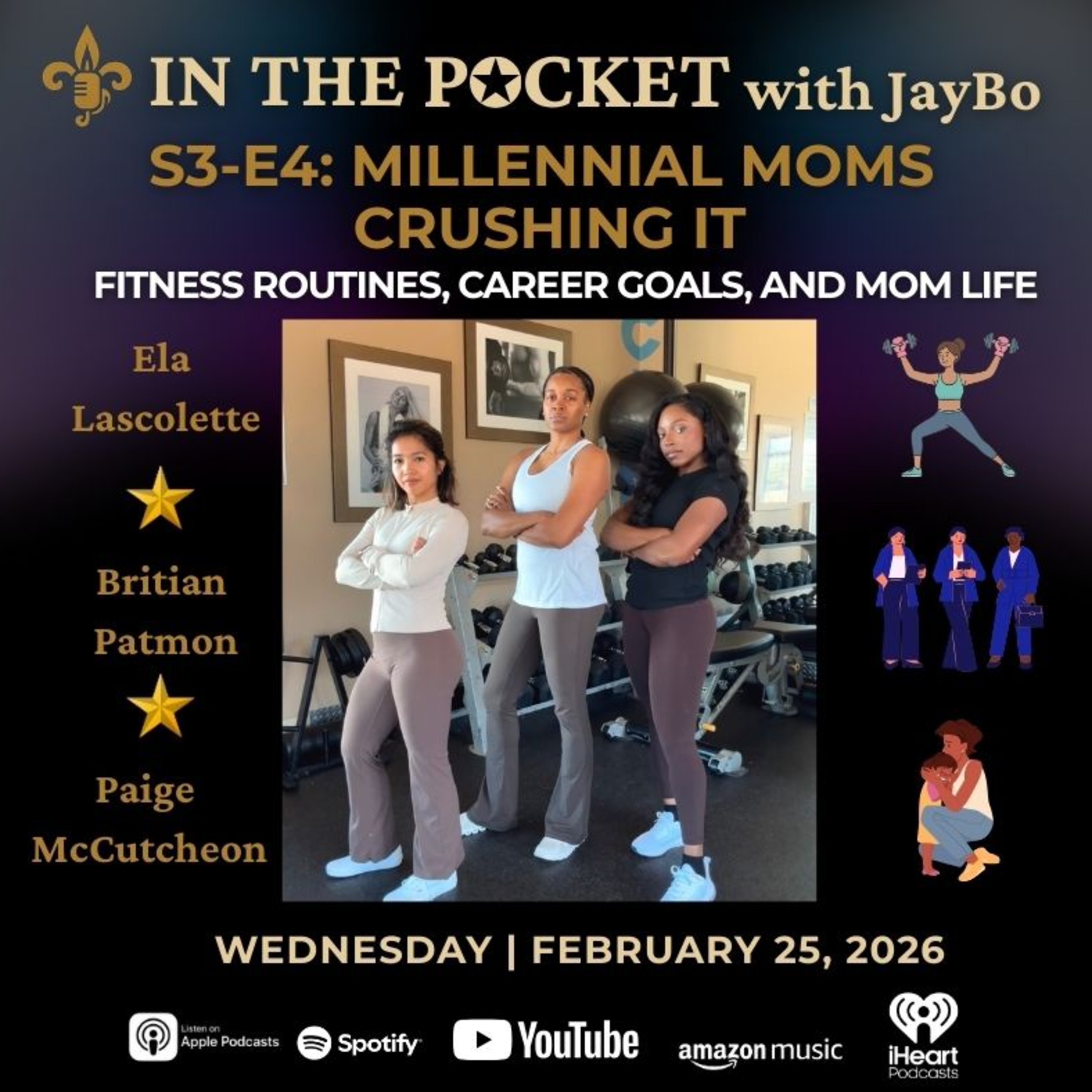 S3E4: Millennial Moms Crushing It | Fitness Routines, Career Goals and Mom Life