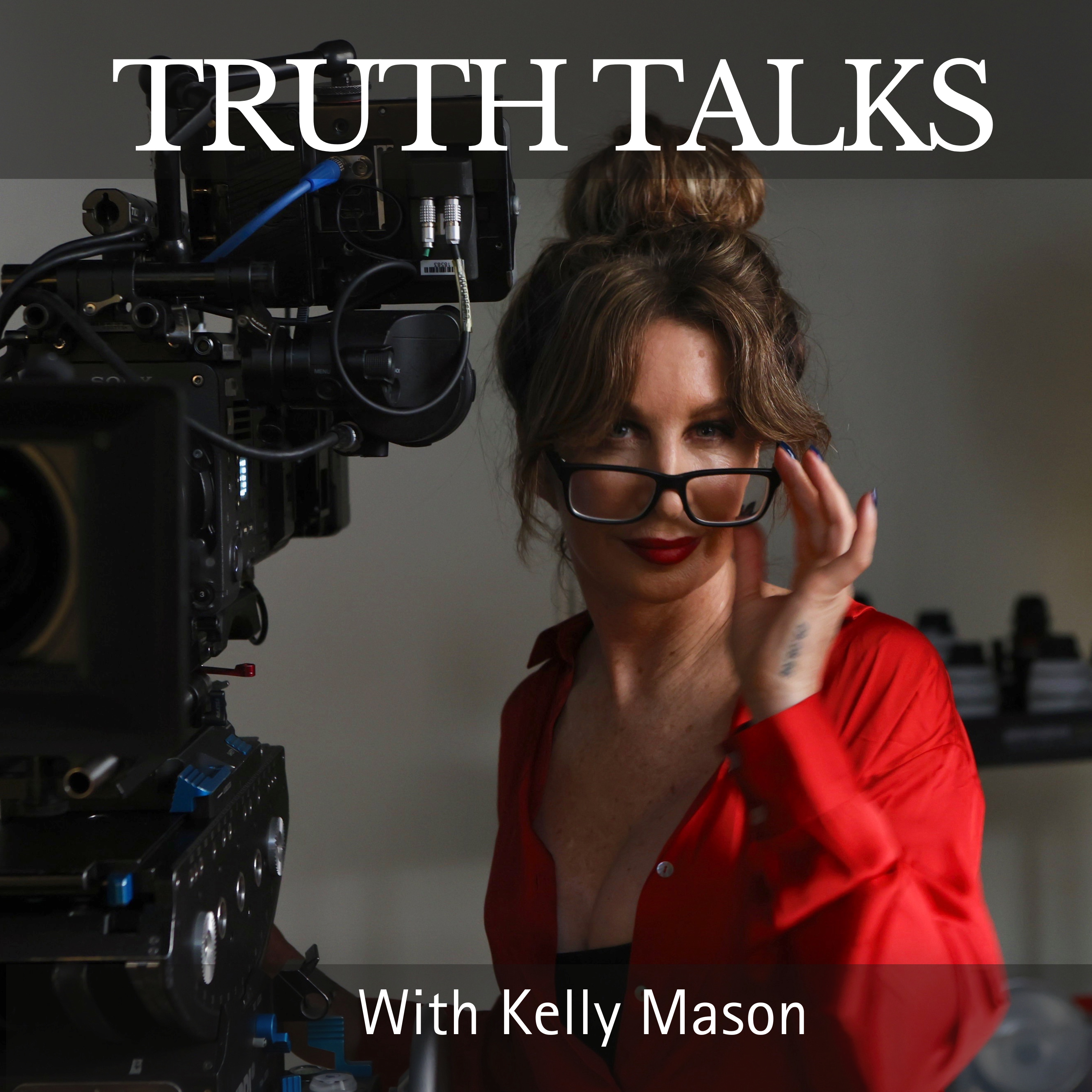 Truth Talks with Kelly Mason