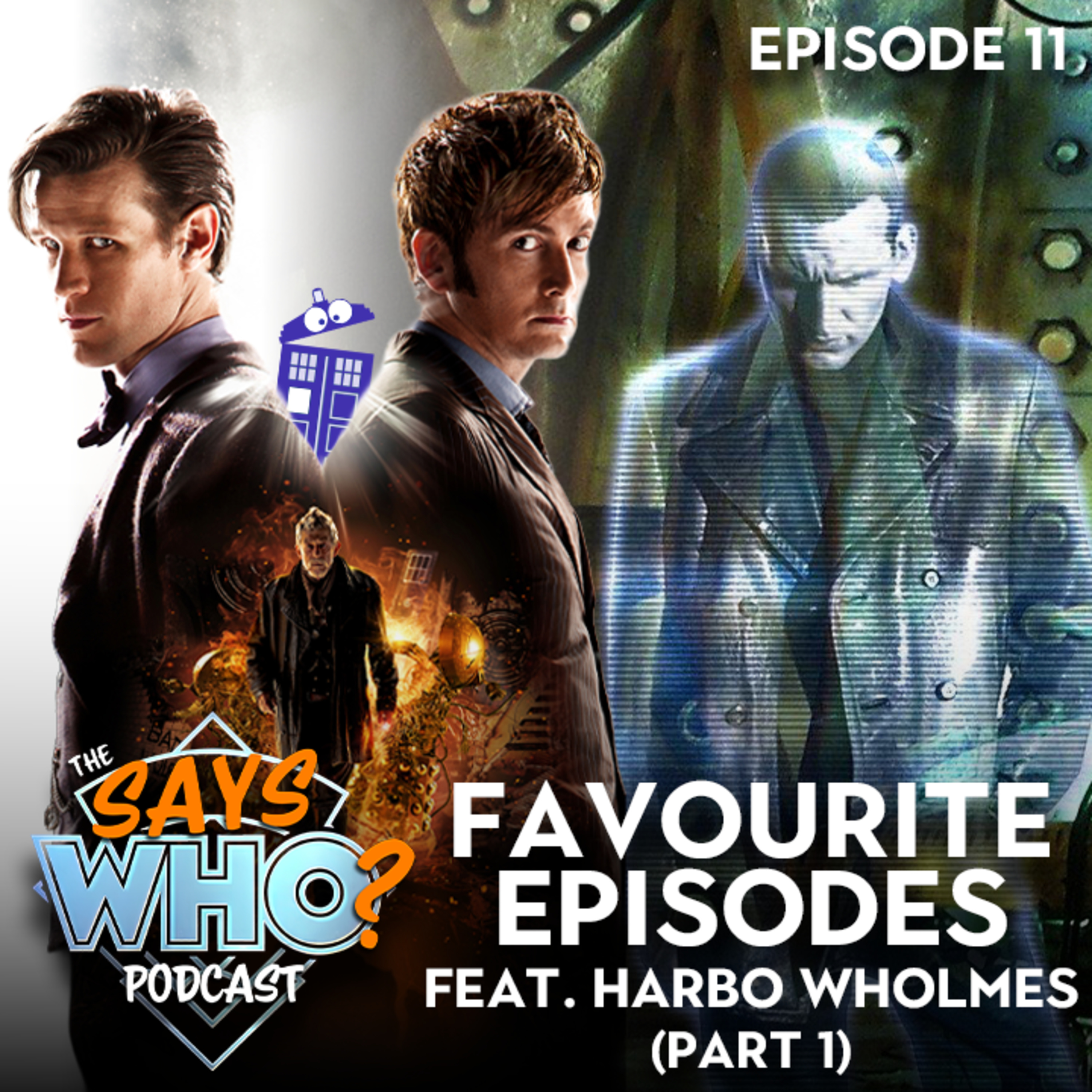 #11 Our Favourite Episodes (feat. Harbo Wholmes) - Part 1