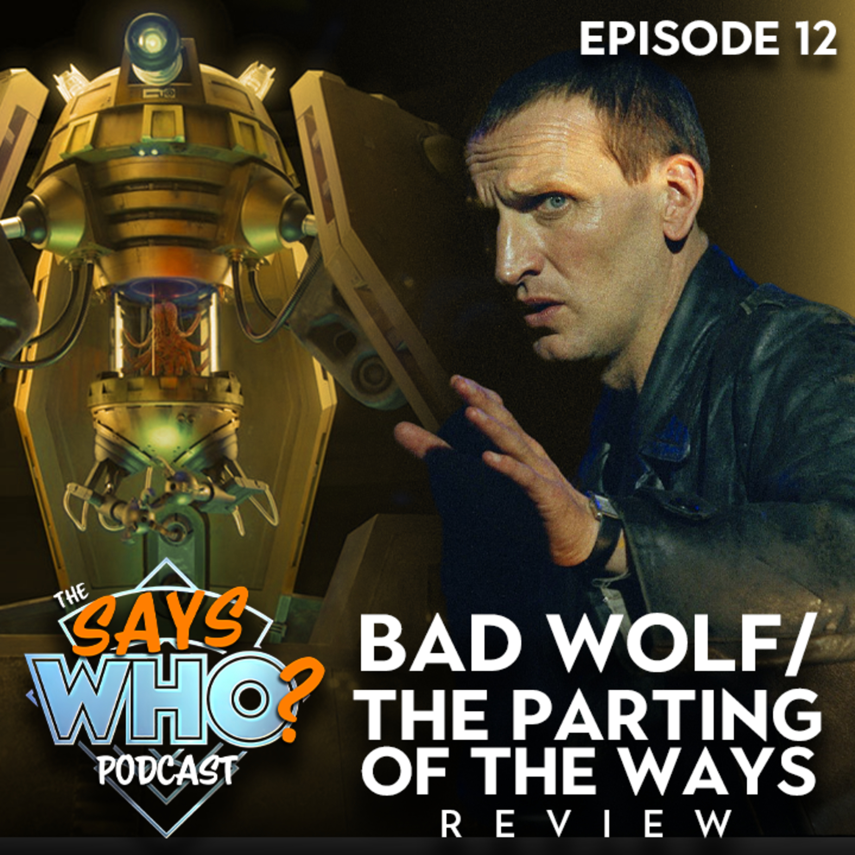 #12 Bad Wolf/The Parting of the Ways