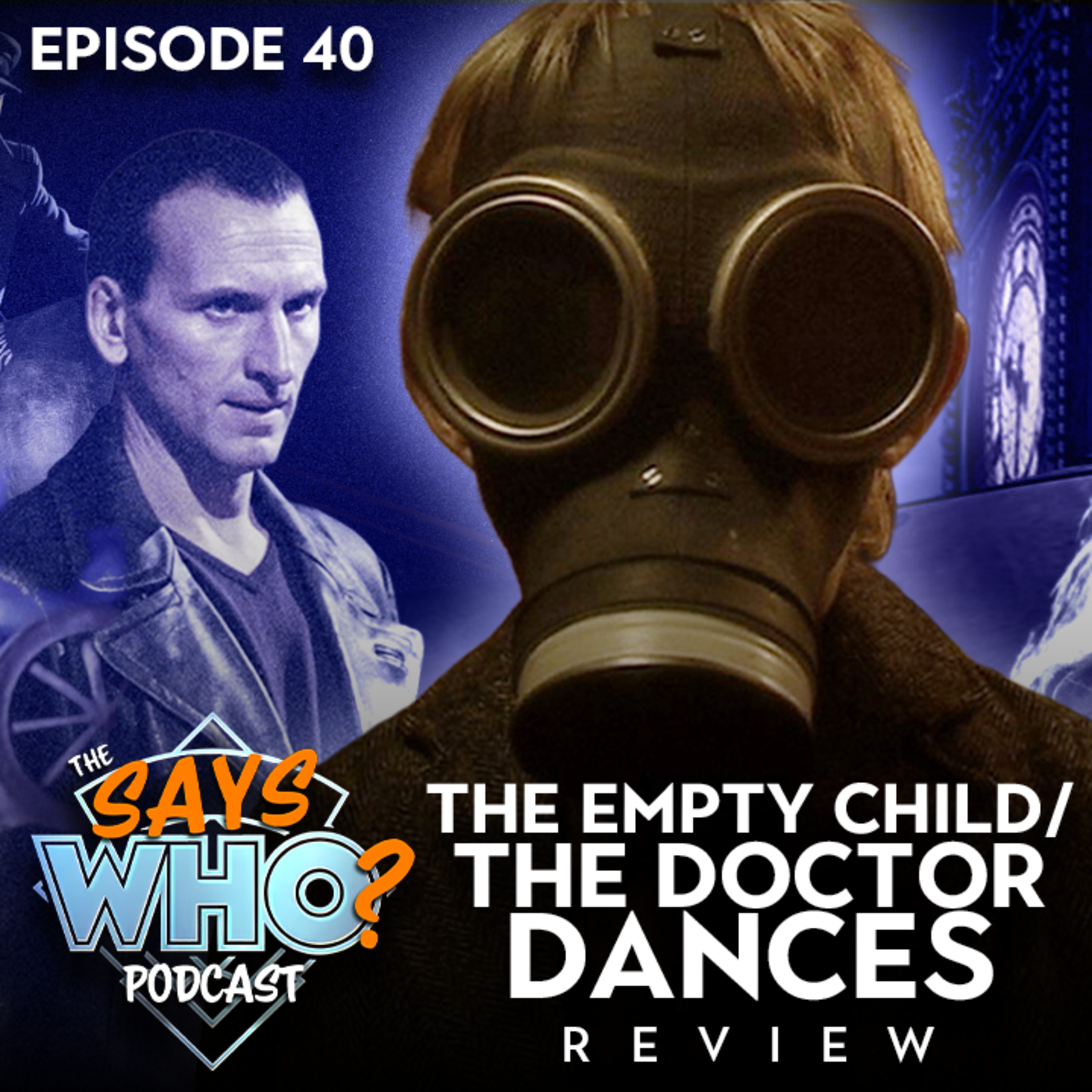 #40 The Empty Child/The Doctor Dances REVIEW