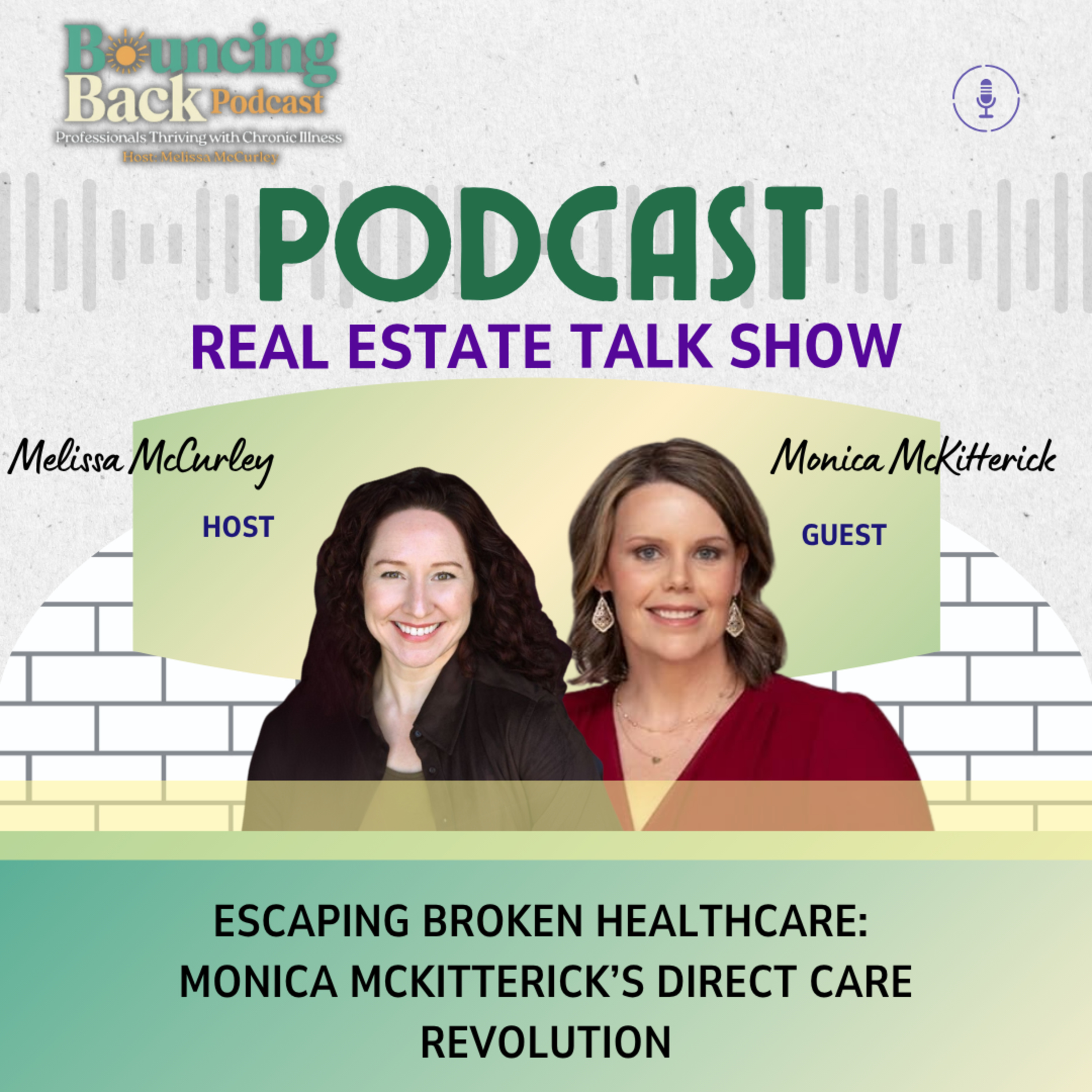 Escaping Broken Healthcare: Monica McKitterick’s Direct Care Revolution