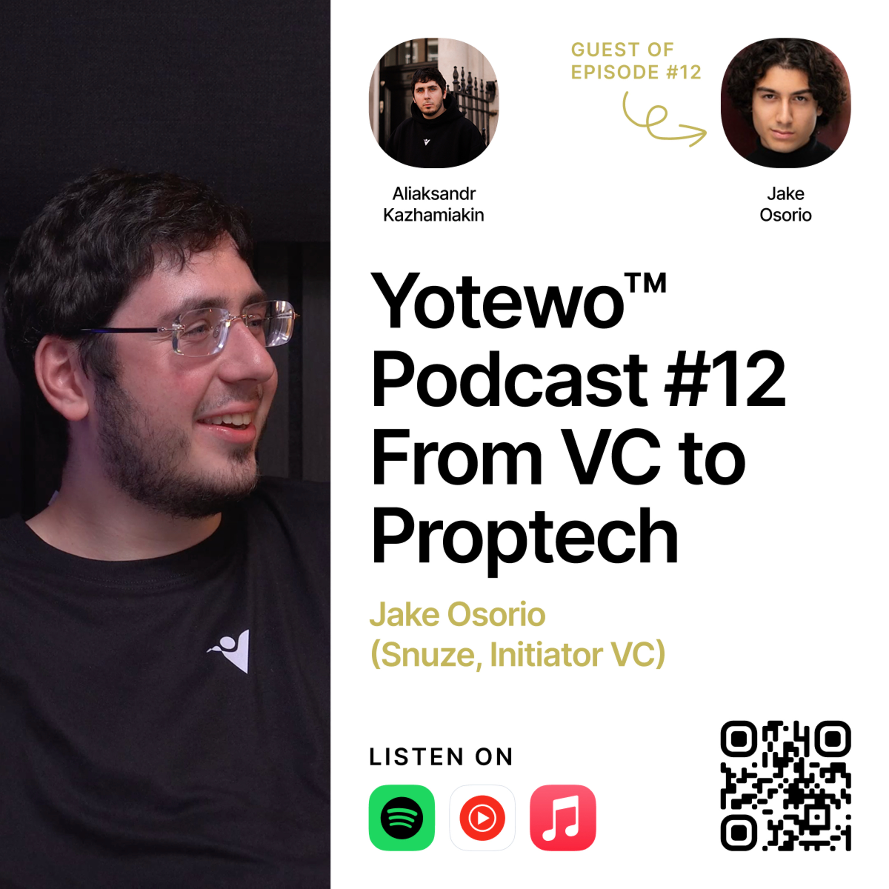 Yotewo™ Podcast #12 From VC to Proptech – Jake Osorio (Snuze, Initiator VC)