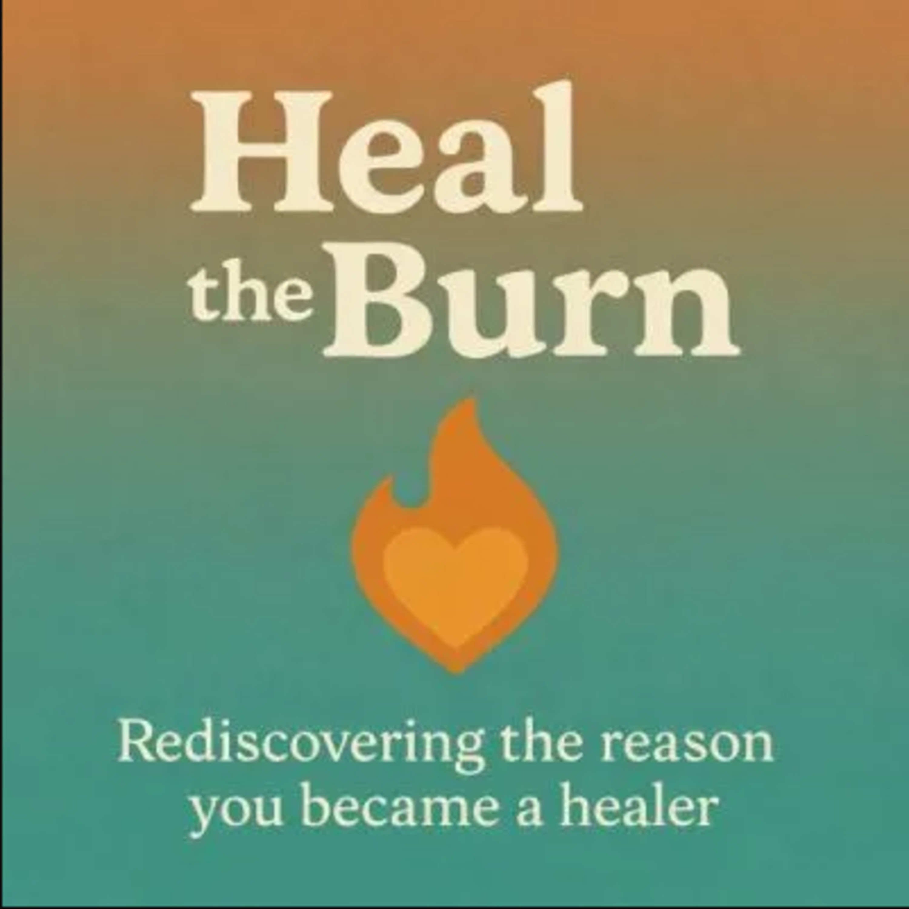 Heal The Burn episode 16: Costless But Priceless episode artwork