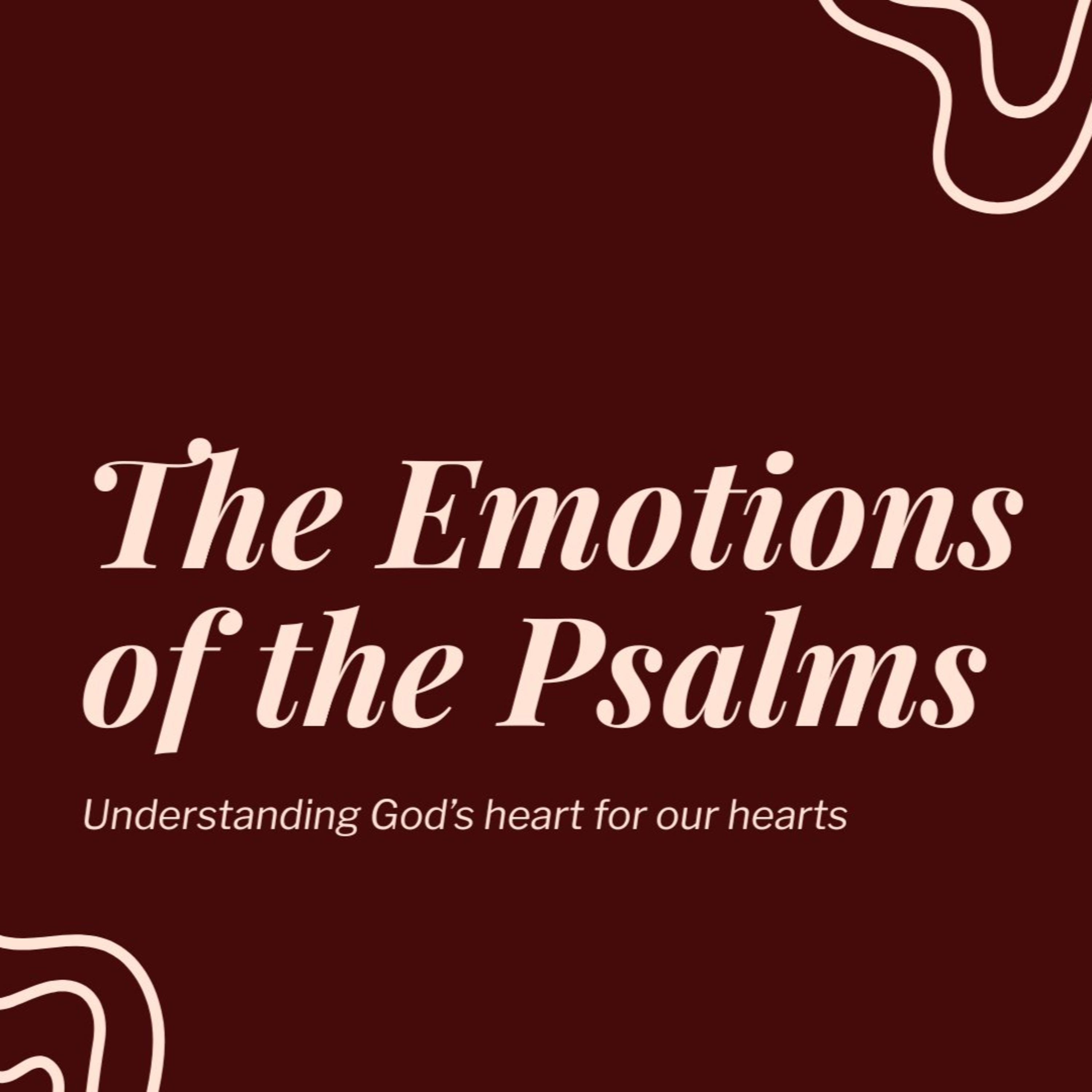 The Emotions of the Psalms | Gladness - Psalm 8 episode artwork