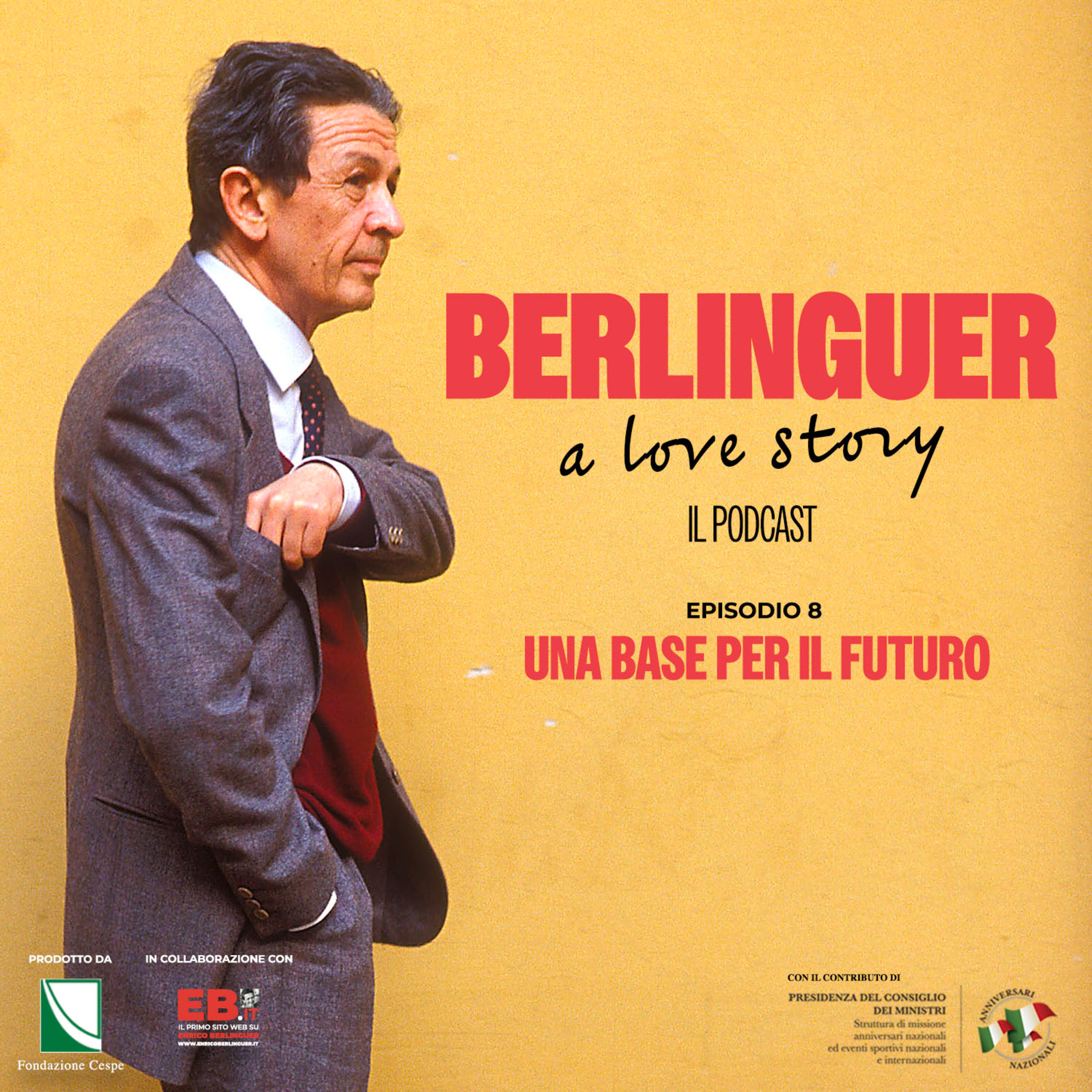 Berlinguer. A Love Story - Il Podcast
