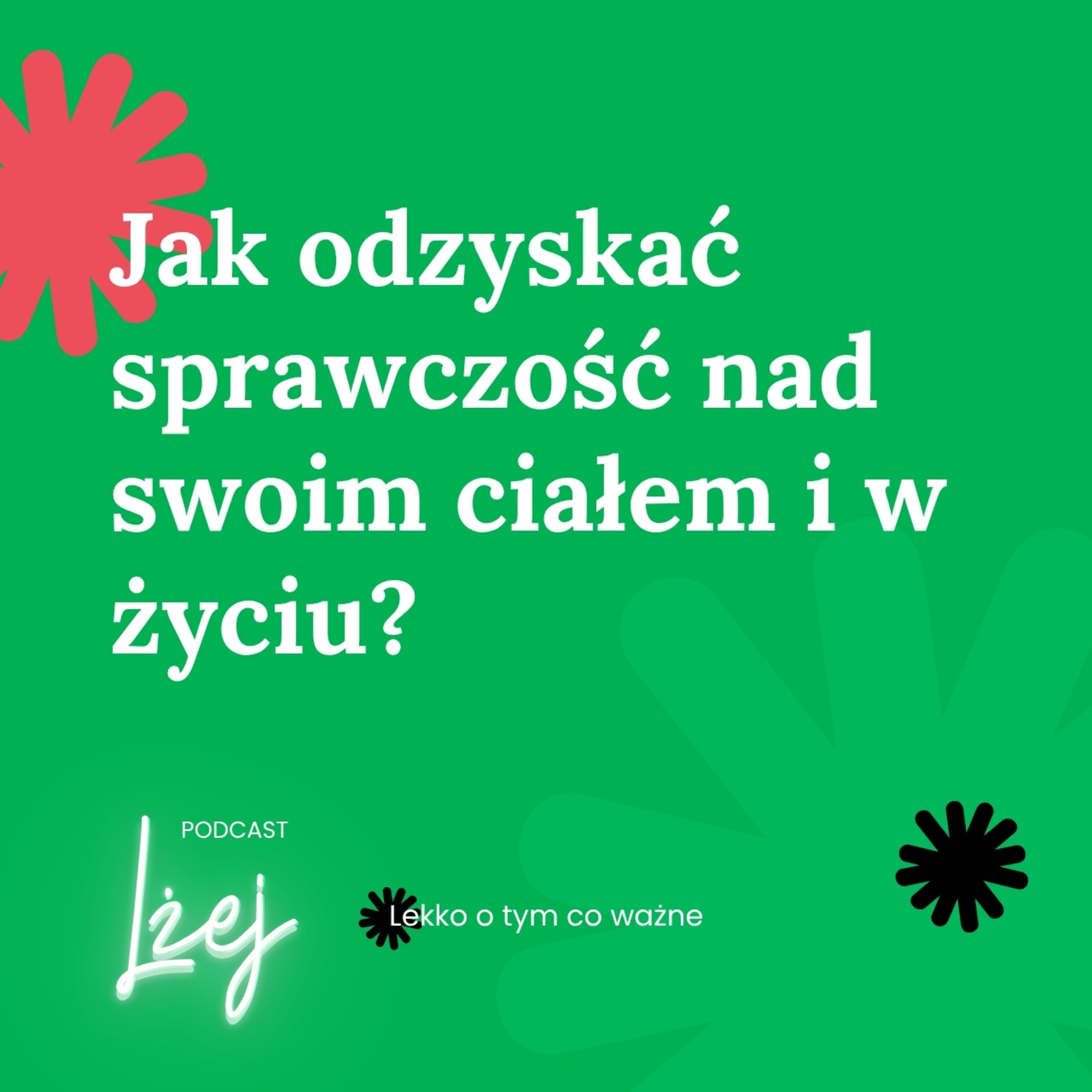 Jak odzyskać sprawczość nad swoim ciałem i życiem? | Jarosław Kowalczyk episode artwork