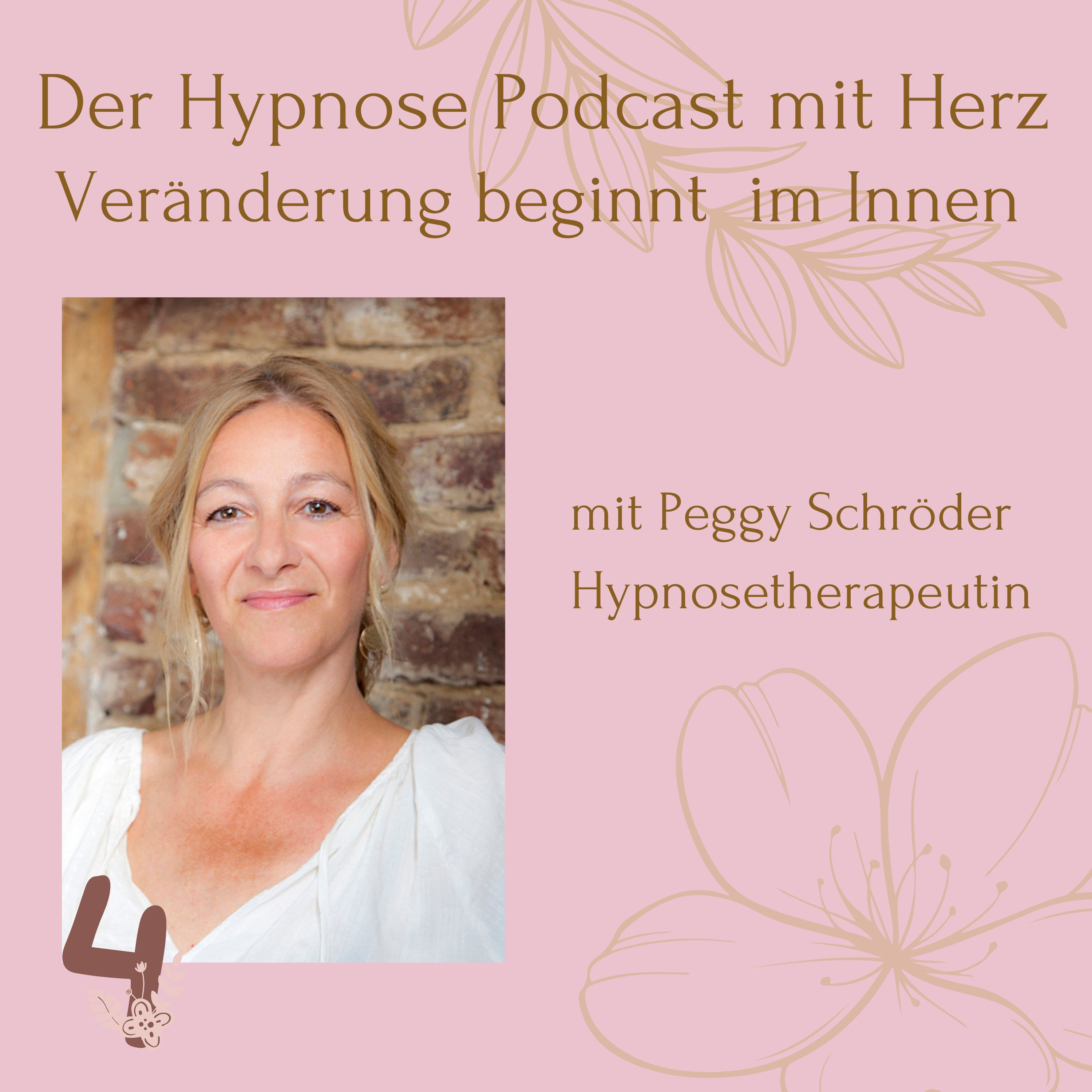Der Hypnosepodcast mit Herz - Veränderung beginnt im Innen