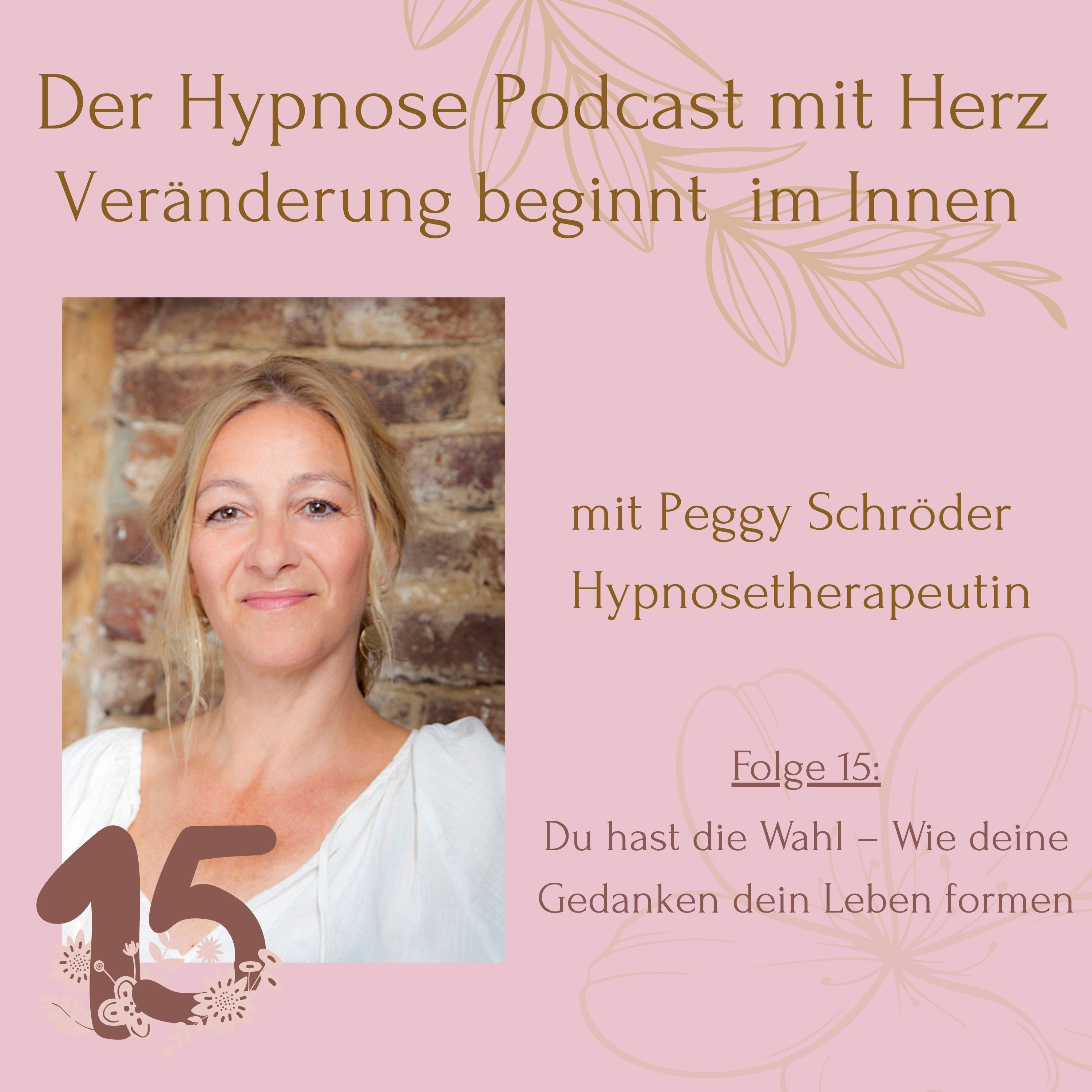 Der Hypnosepodcast mit Herz - Veränderung beginnt im Innen