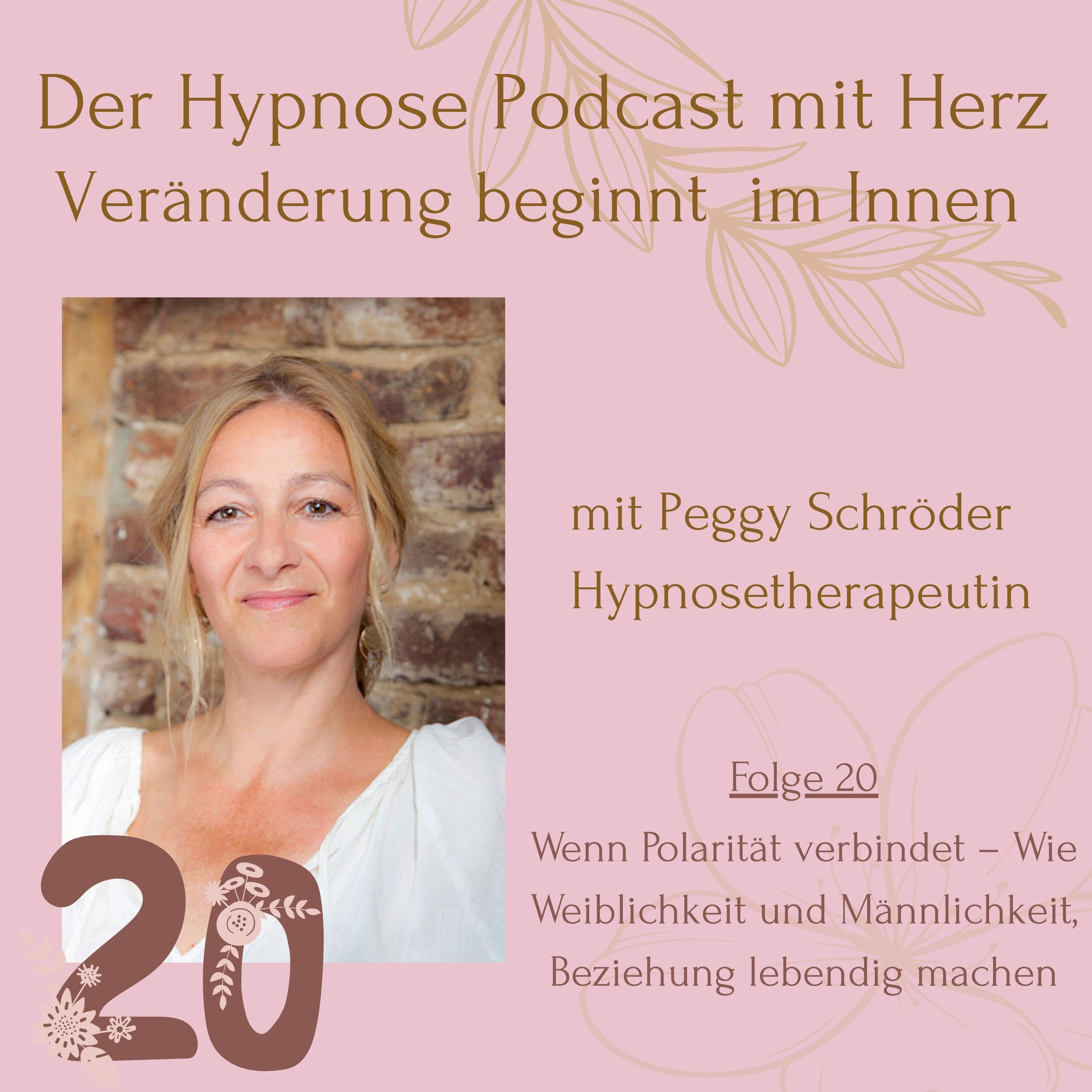 Der Hypnosepodcast mit Herz - Veränderung beginnt im Innen