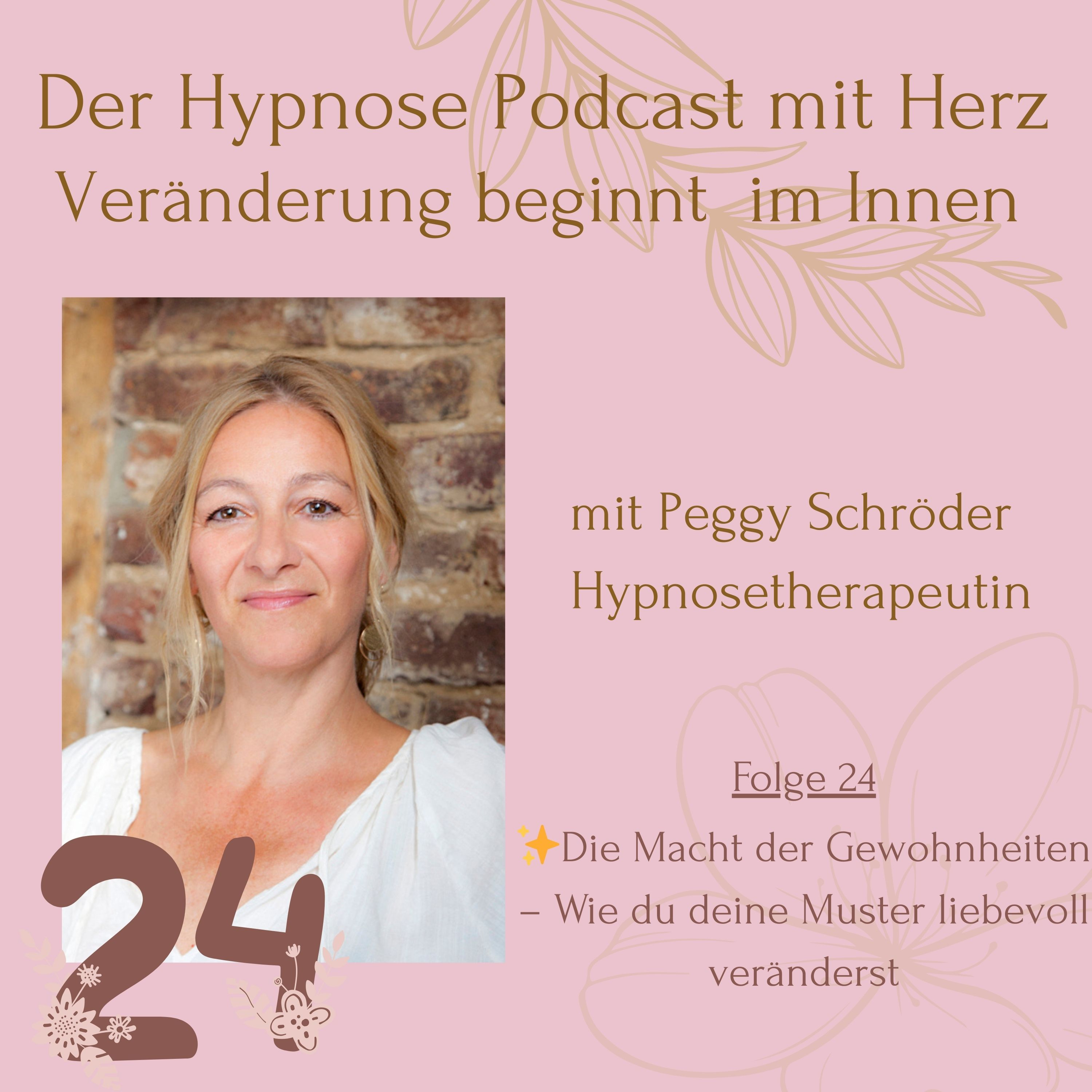 Der Hypnosepodcast mit Herz - Veränderung beginnt im Innen