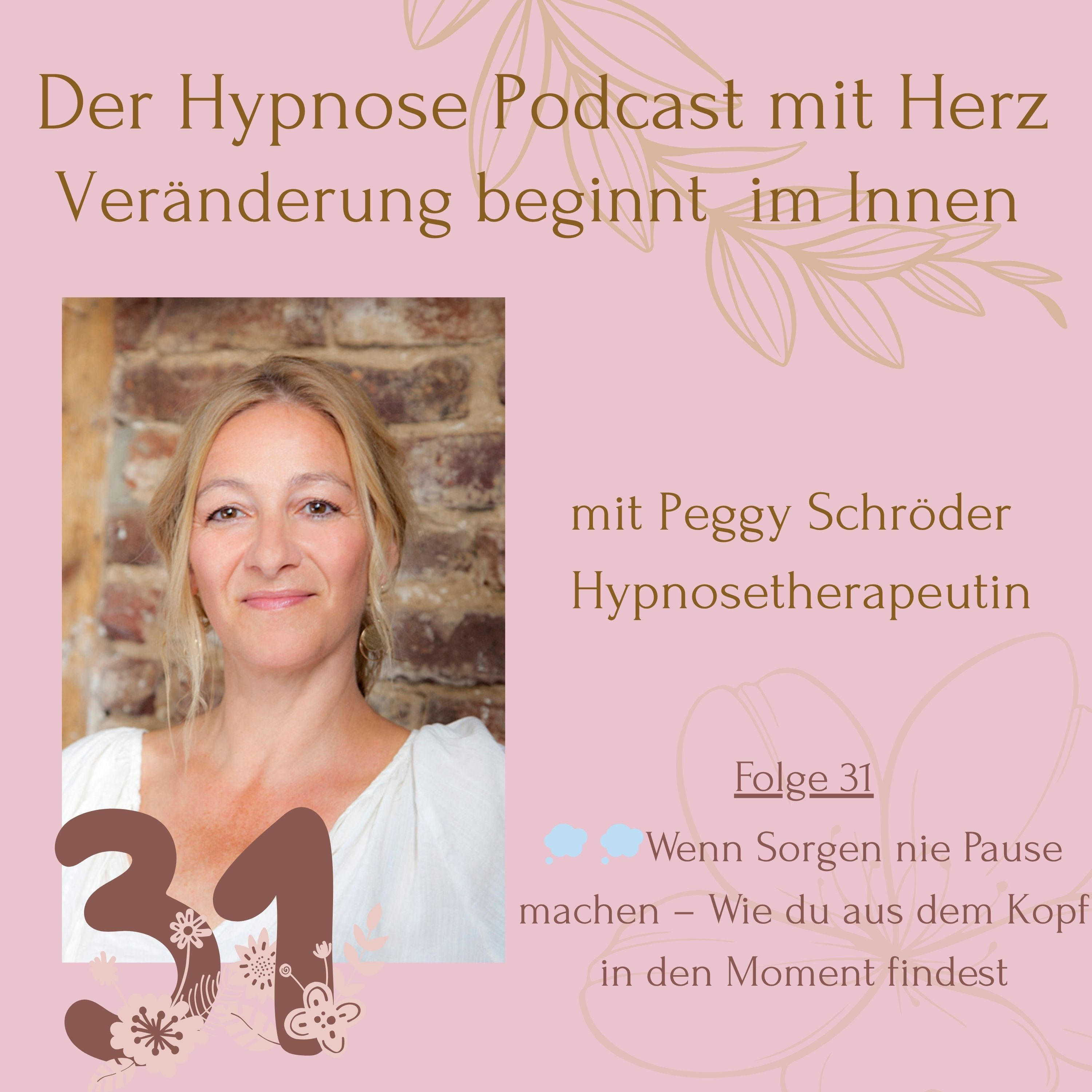 Der Hypnosepodcast mit Herz - Veränderung beginnt im Innen