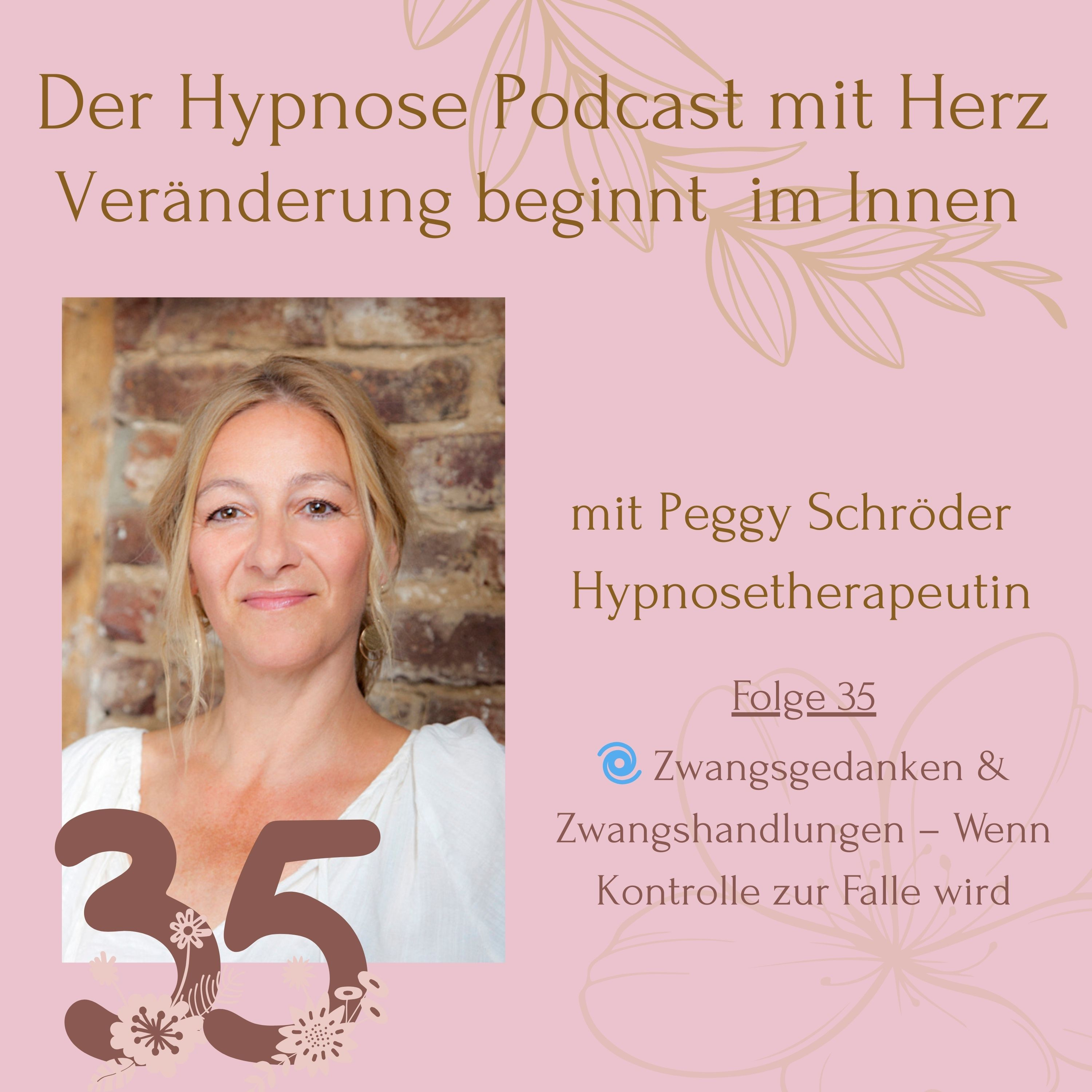 Der Hypnosepodcast mit Herz - Veränderung beginnt im Innen