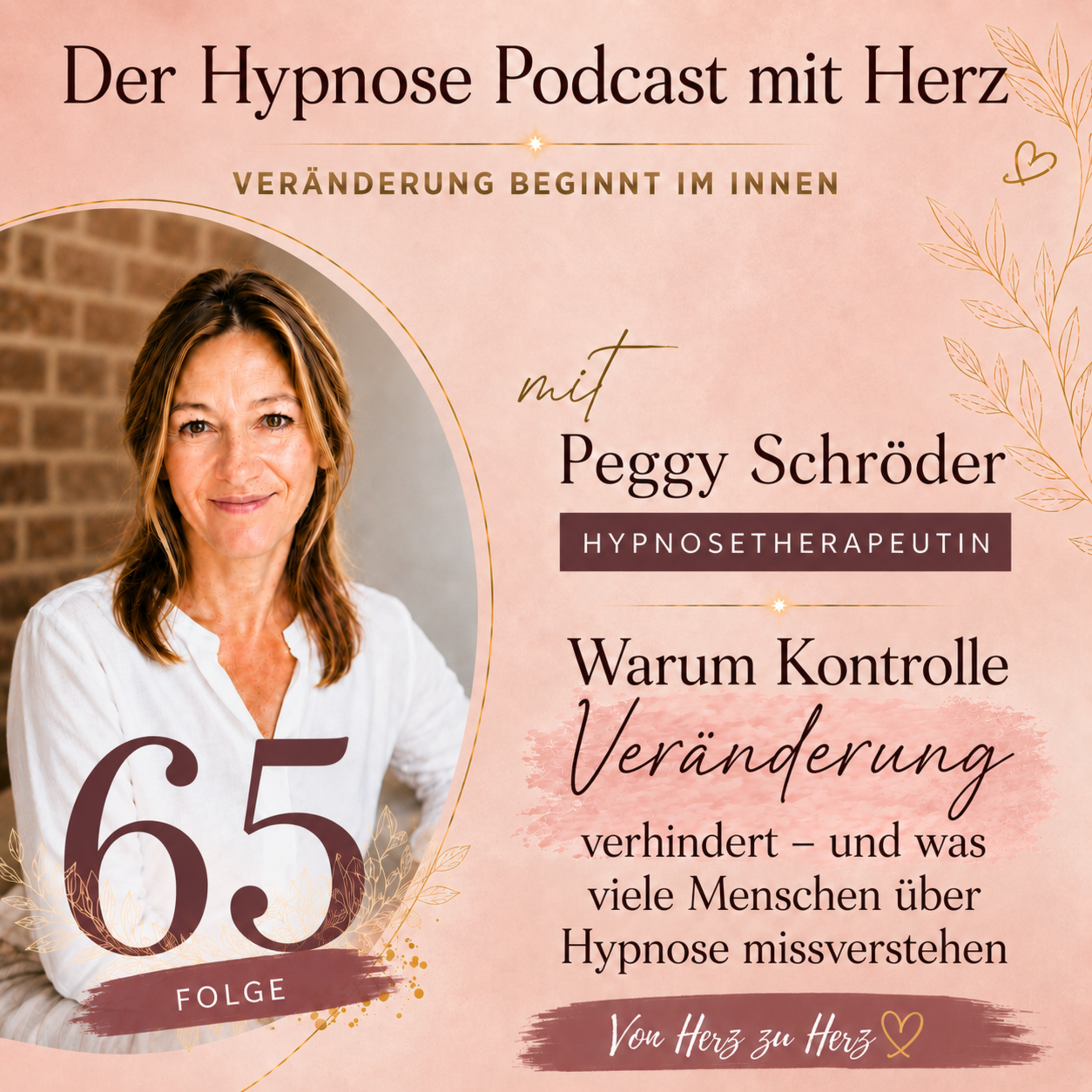 Folge 65 | Staffel 2, Folge 15: 💛 Warum Kontrolle Veränderung verhindert episode artwork