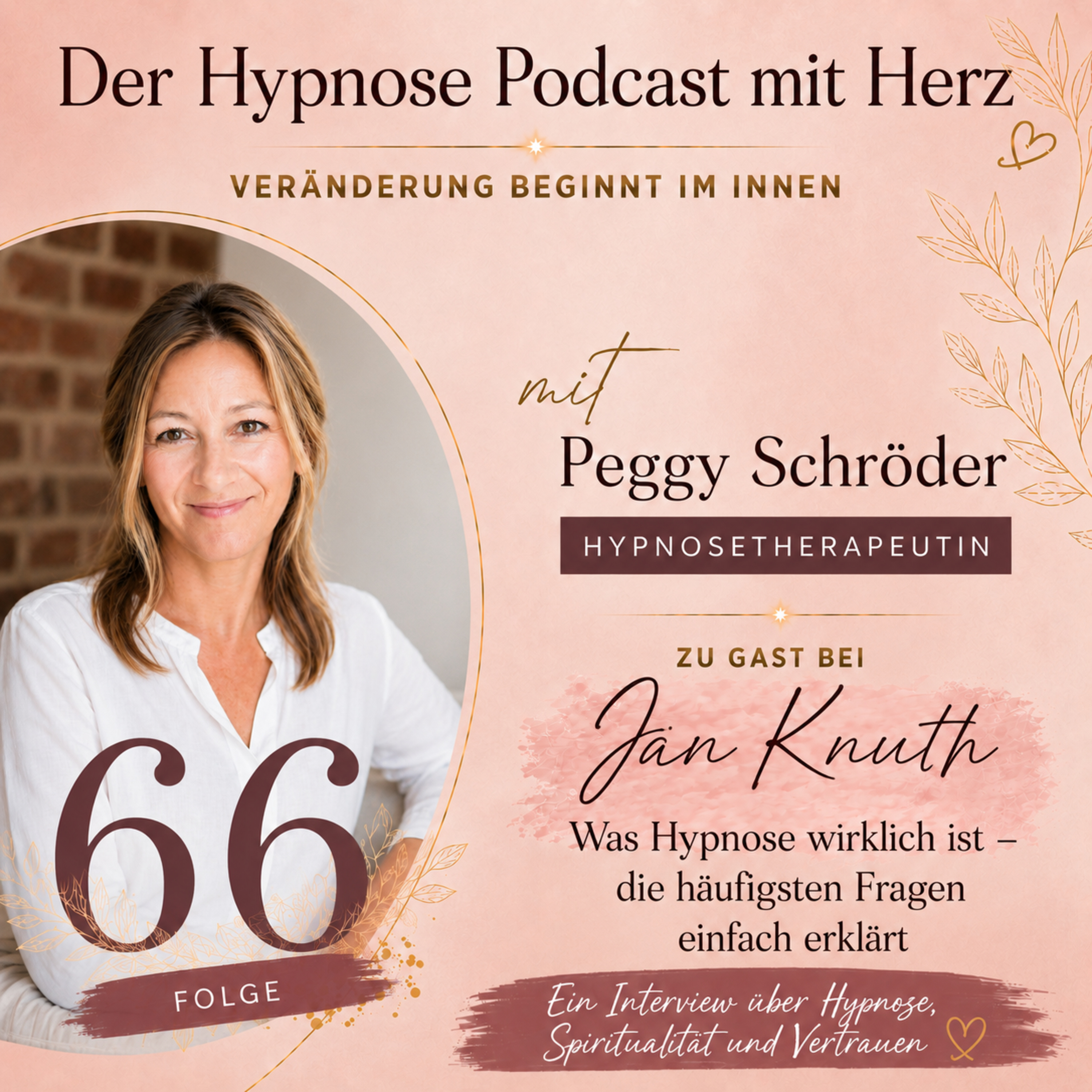 Folge 66 | Staffel 2, Folge 16: Zu Gast im Podcast bei Jan Knuth: Was Hypnose wirklich kann episode artwork
