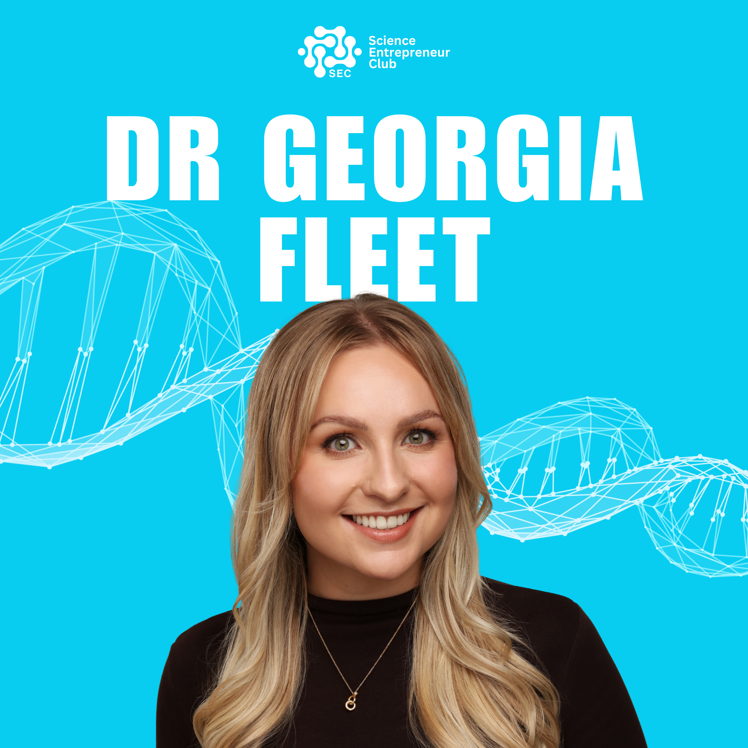 Dr Georgia Fleet – Co-Founder & CEO