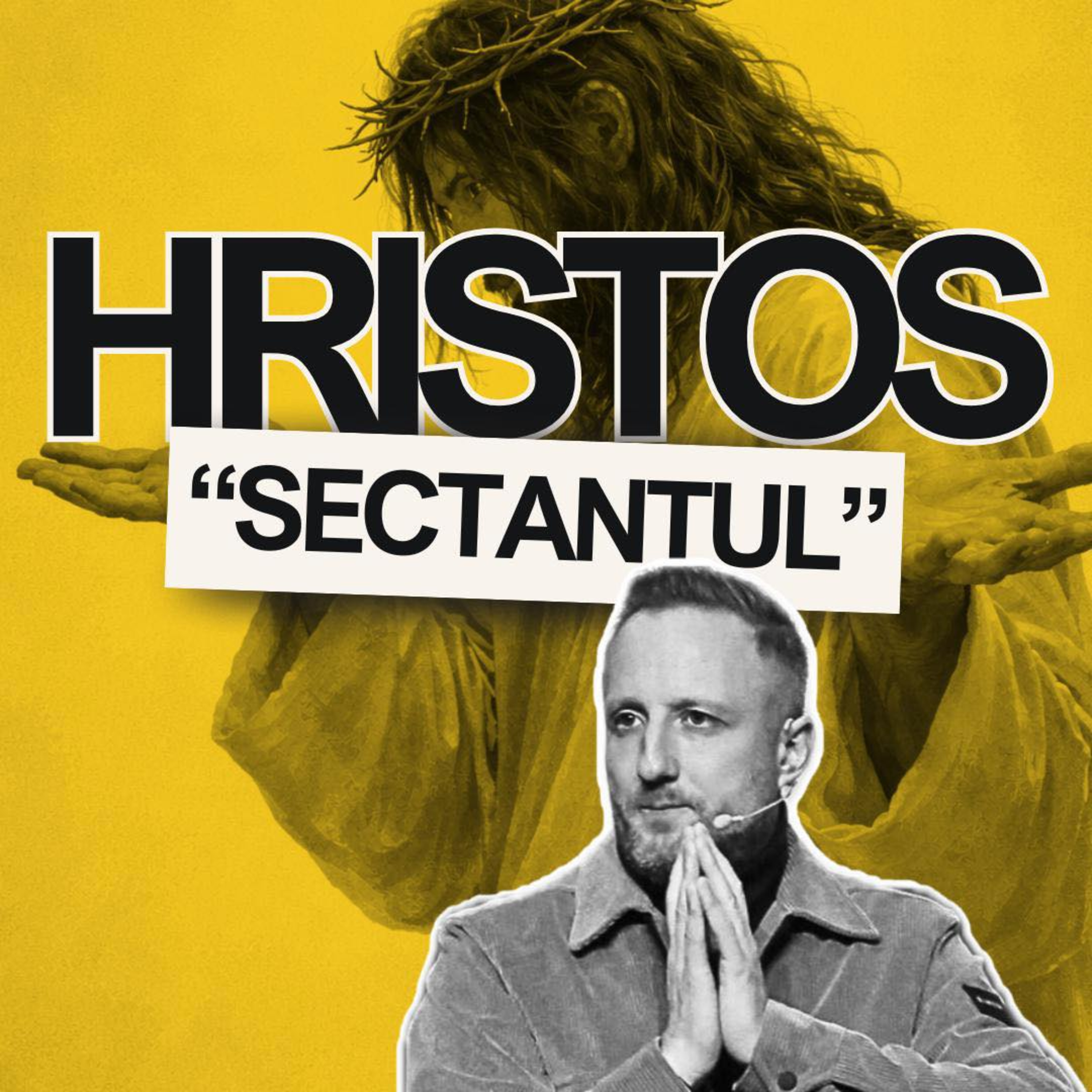 Hristos "Sectantul"