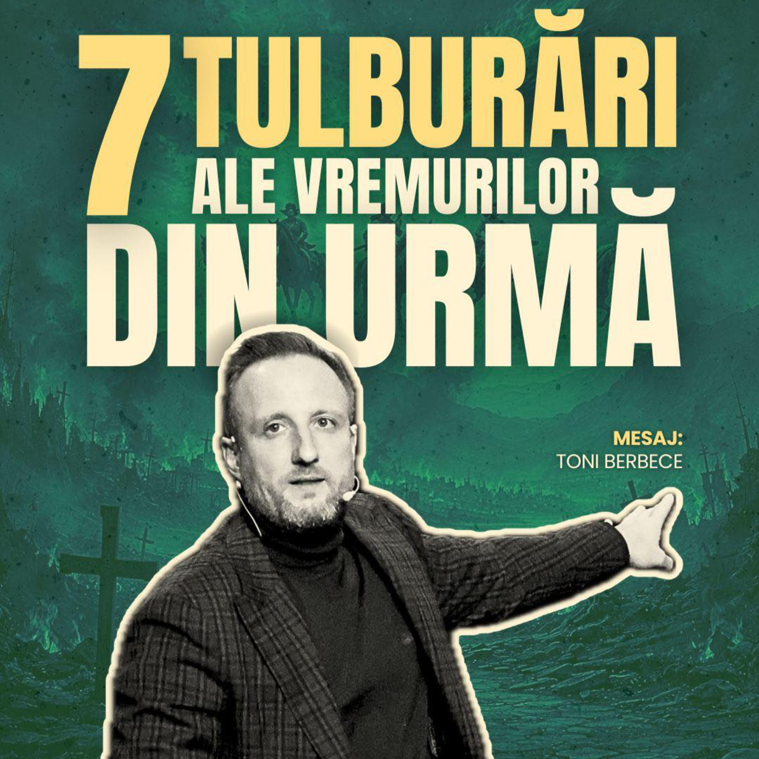 7 tulburari ale vremurilor din urma