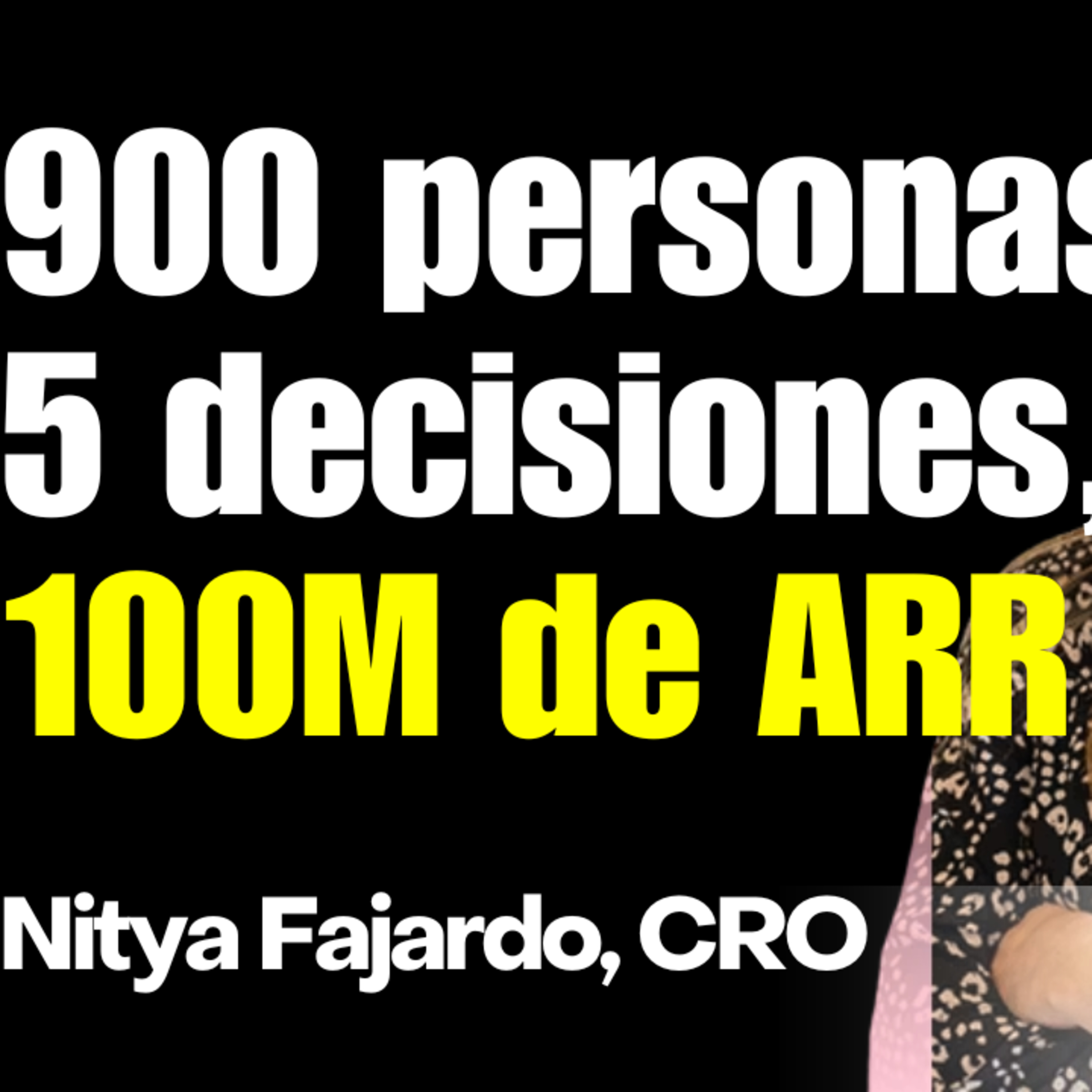 Cómo escalar 900 personas sin perder productividad con Nitya Fajardo, CRO de Factorial episode artwork