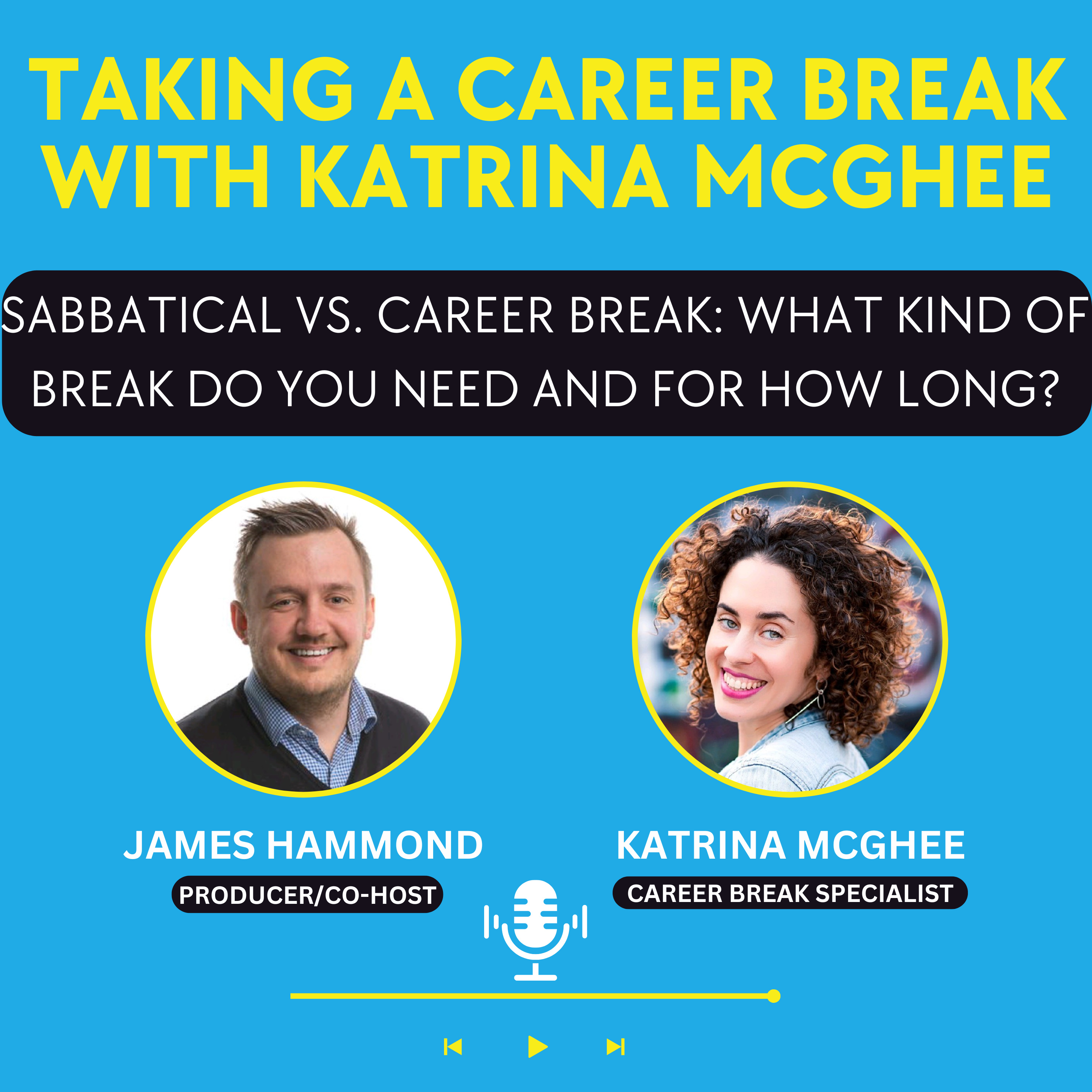 Taking a Career Break with Katrina McGhee