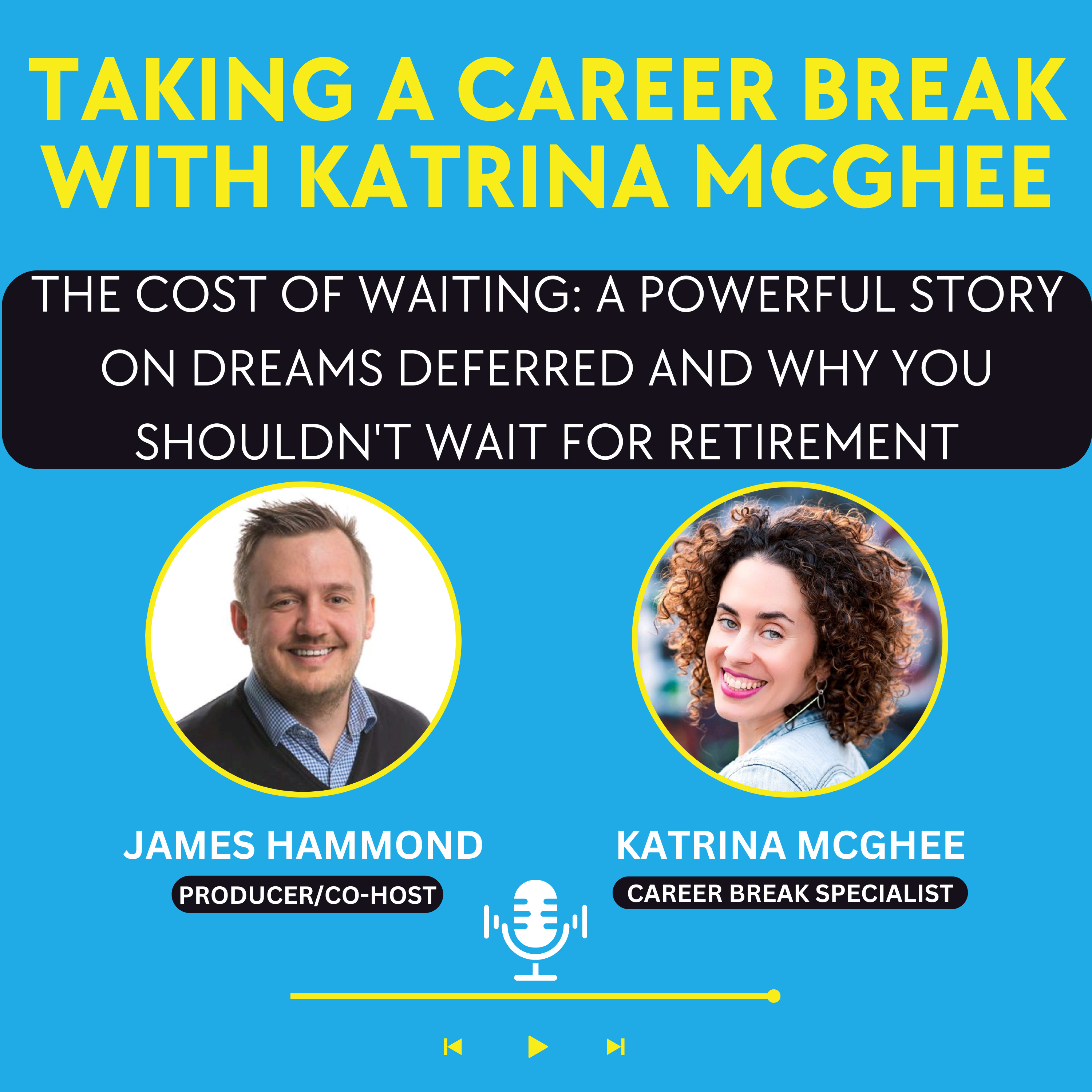 The Cost of Waiting: A Powerful Story on Dreams Deferred and Why You Shouldn't Wait For Retirement