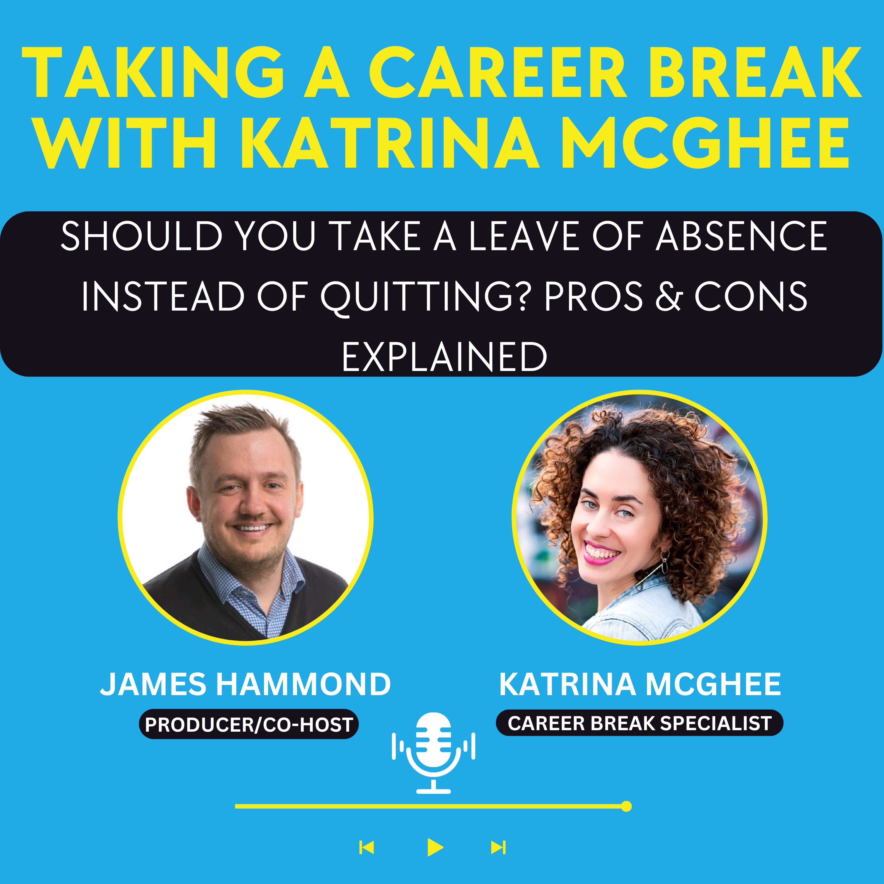 Should You Take a Leave of Absence Instead of Quitting? Pros & Cons Explained episode artwork